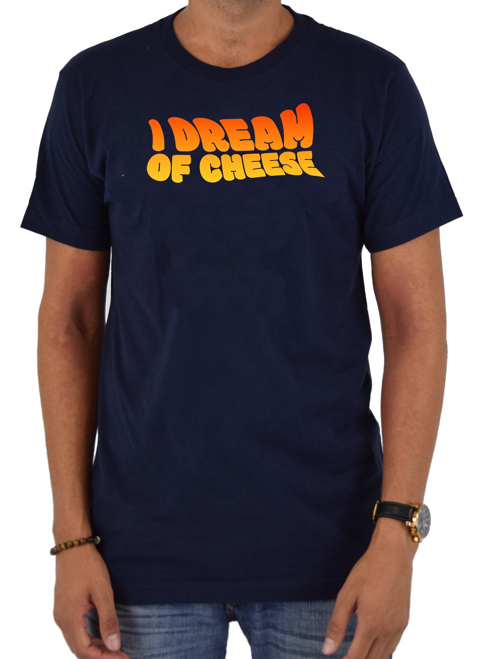 I Dream of Cheese T-Shirt