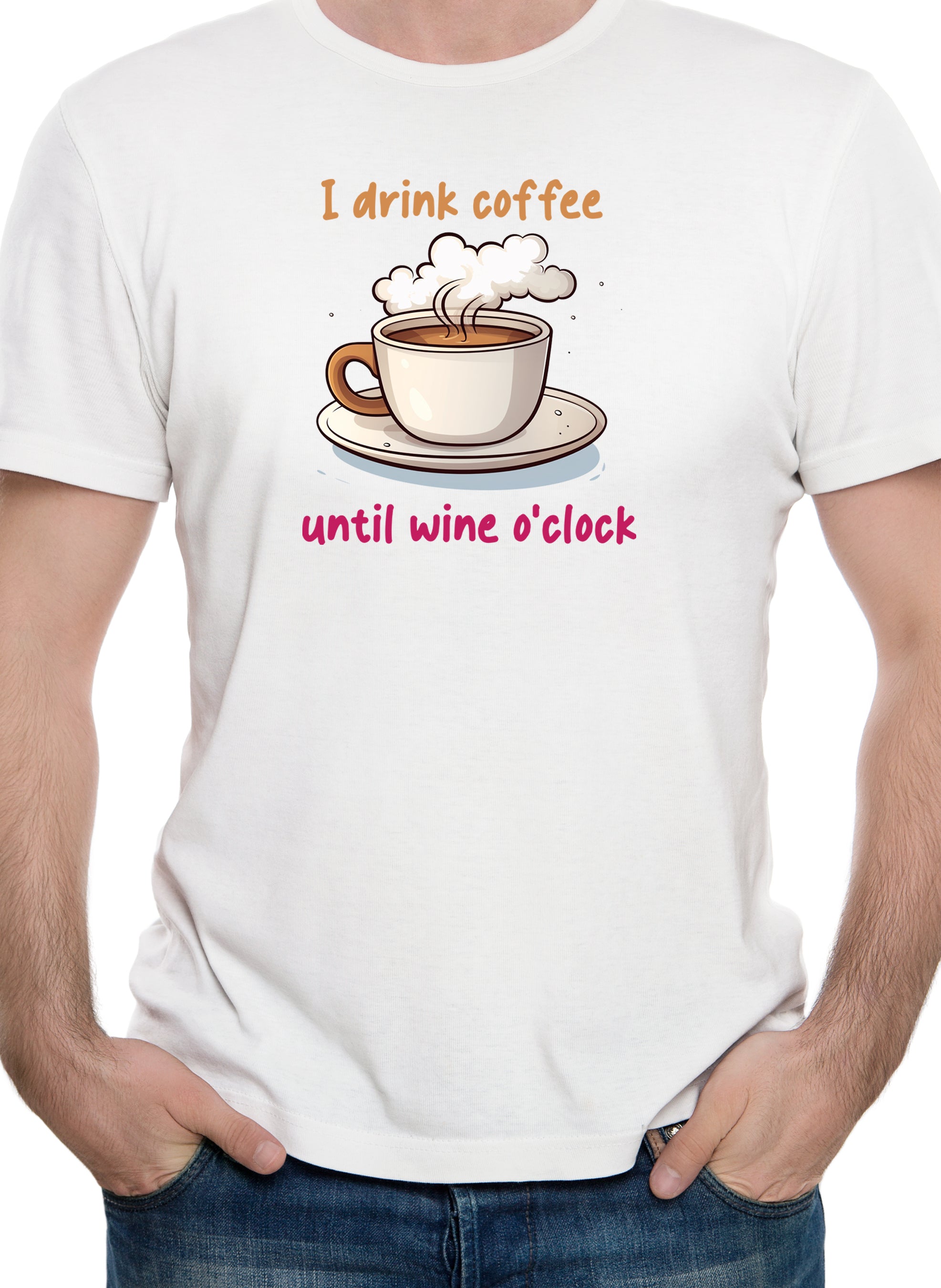 I Drink Coffee Until Wine Oclock T-Shirt