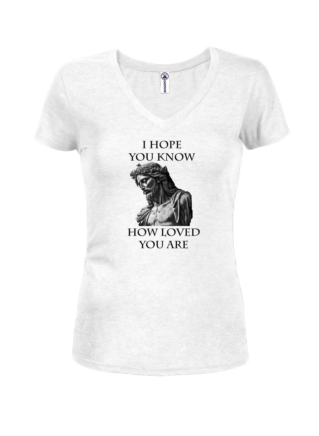 I Hope You Know How Loved You Are T-Shirt