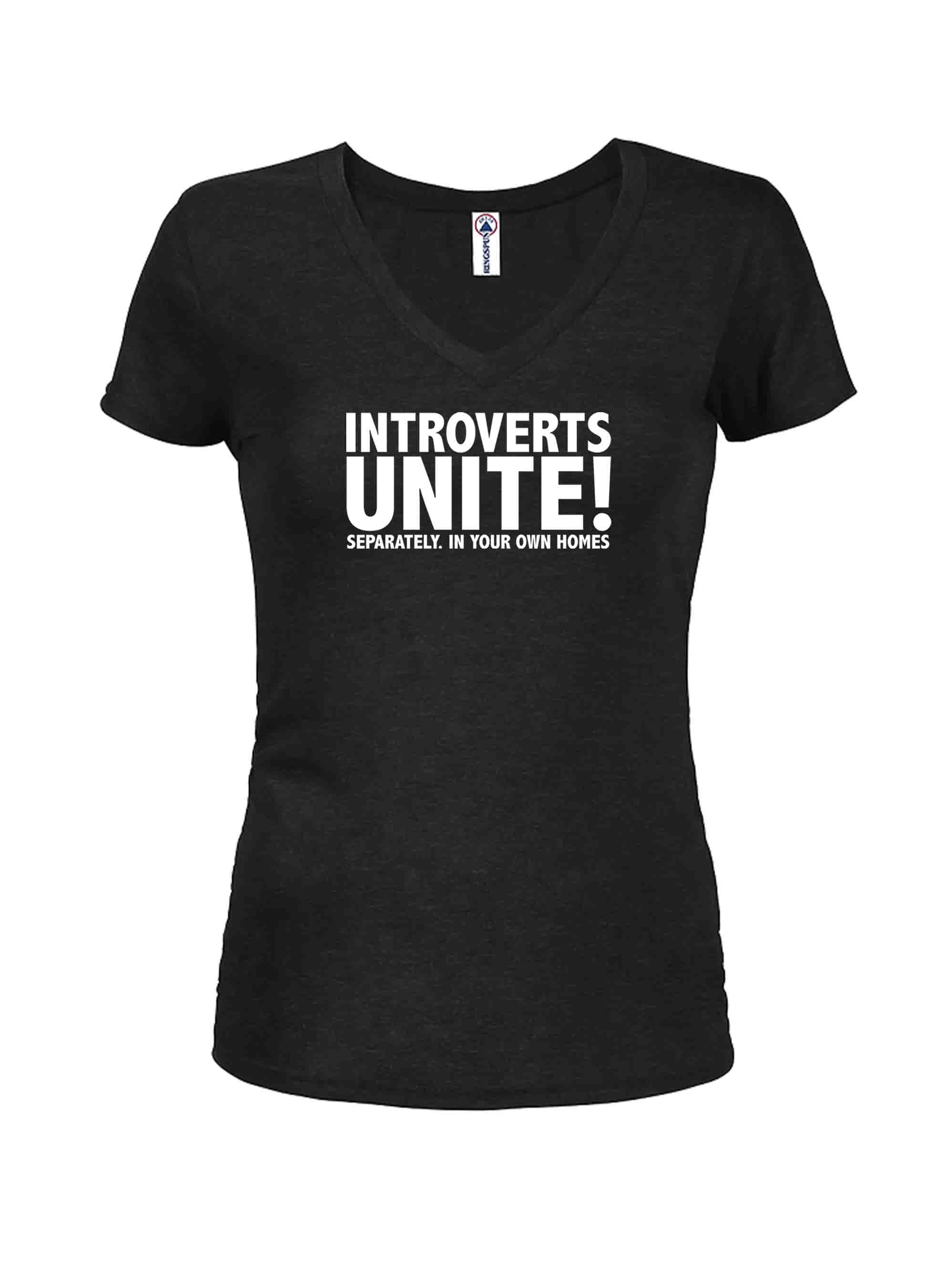 Introverts Unite Separately. In Your Own Homes T-Shirt