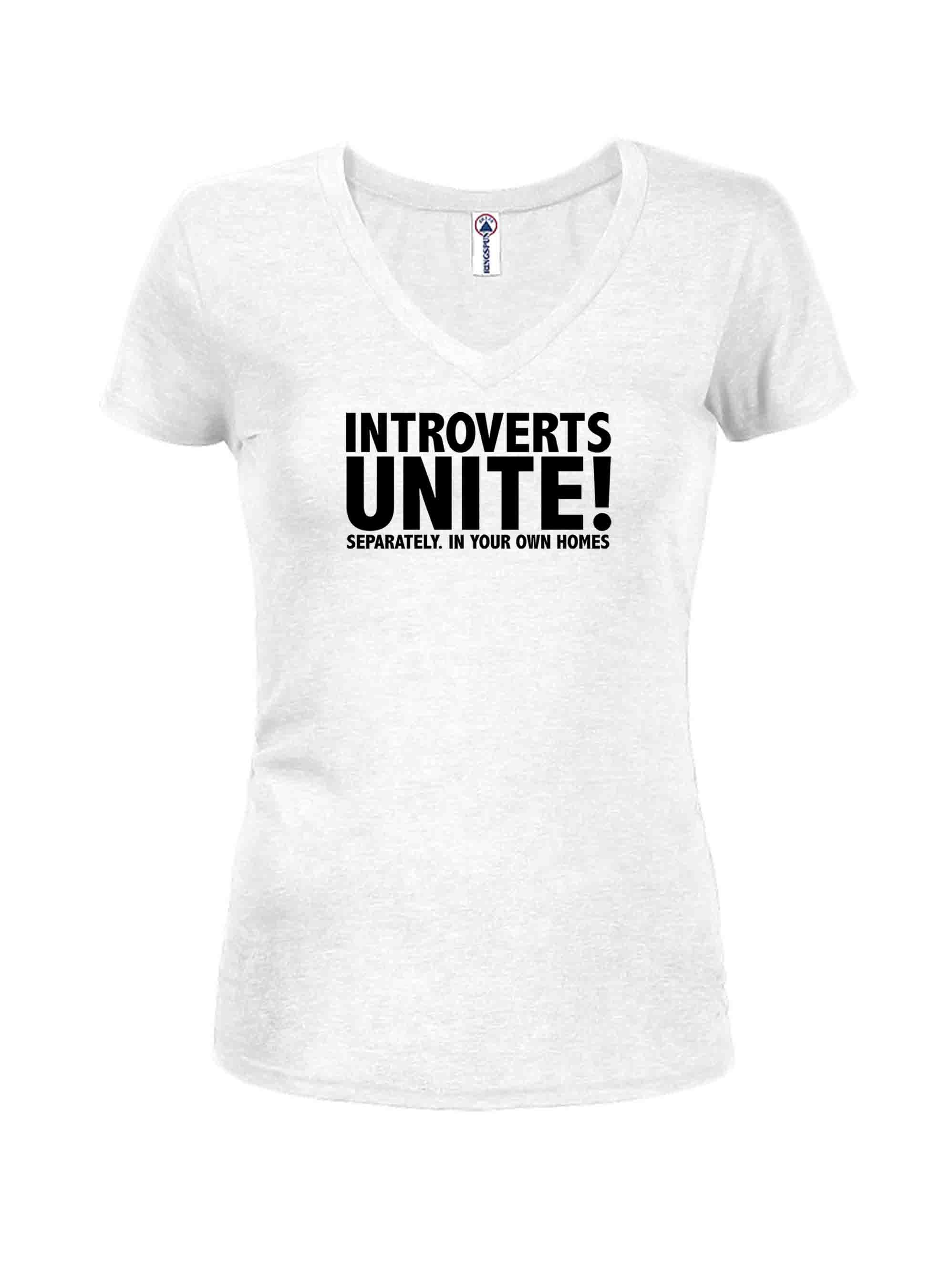 Introverts Unite Separately. In Your Own Homes T-Shirt