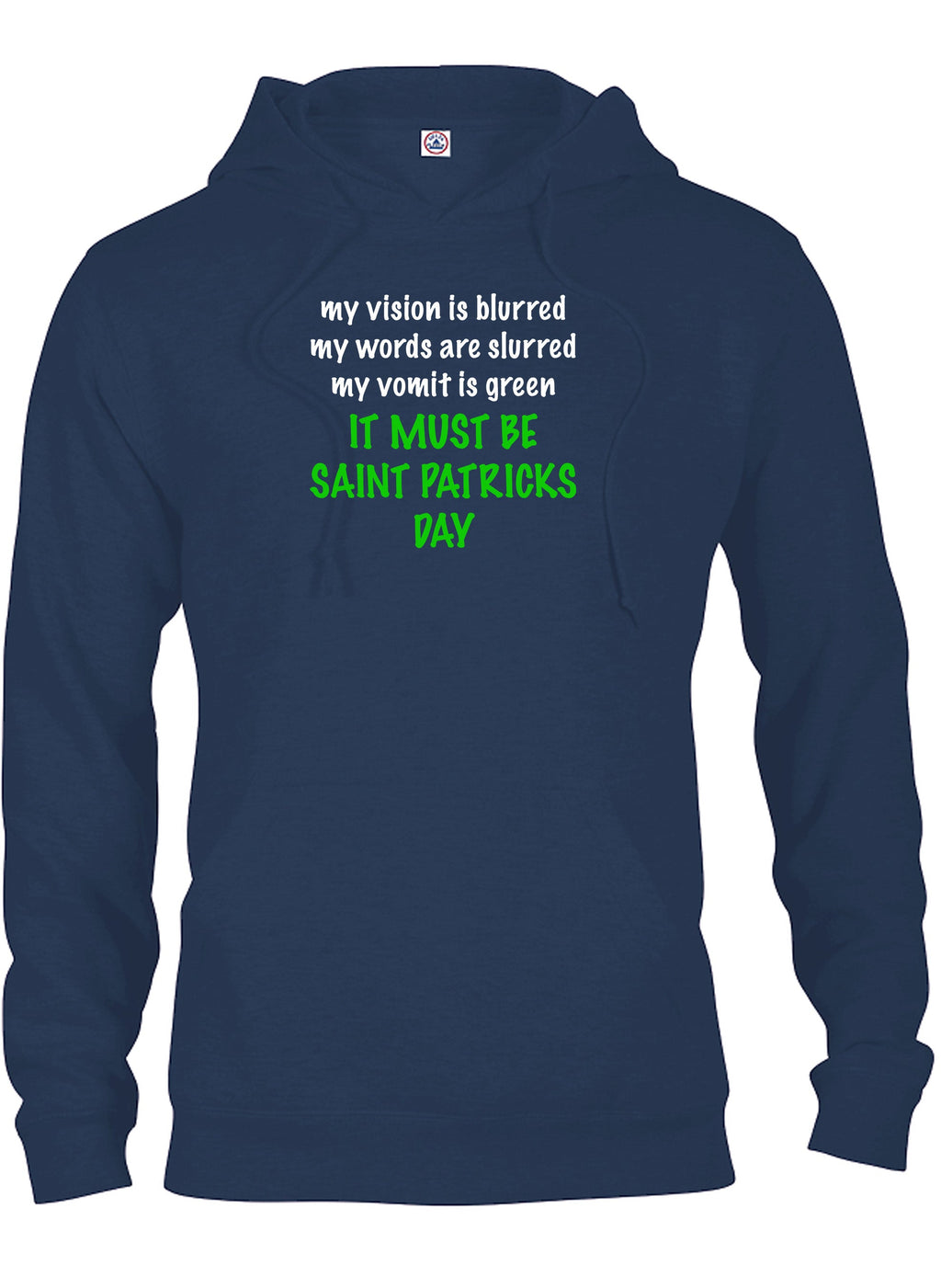 It Must Be Saint Patricks Day T-Shirt