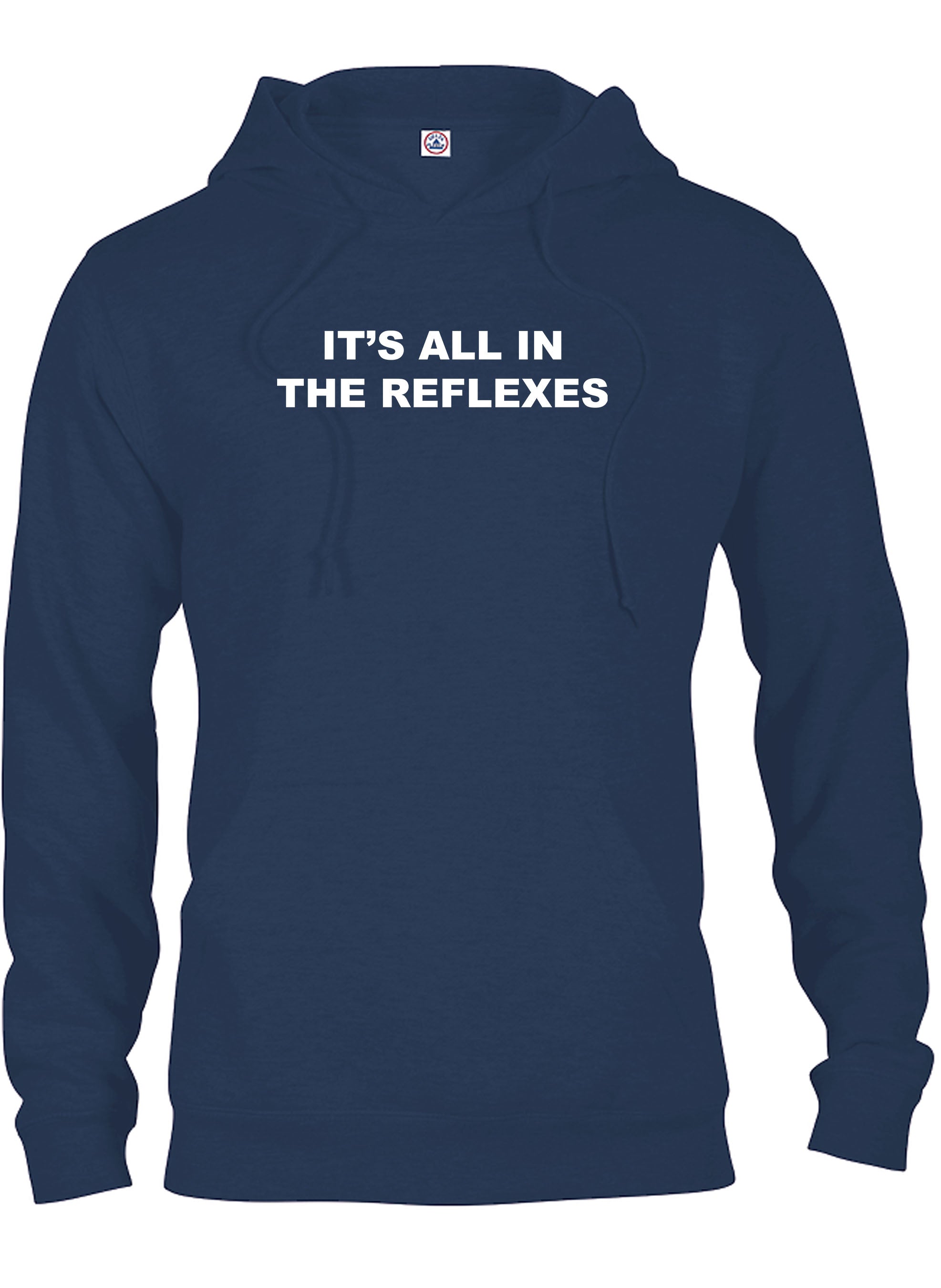 It's All in the Reflexes T-Shirt