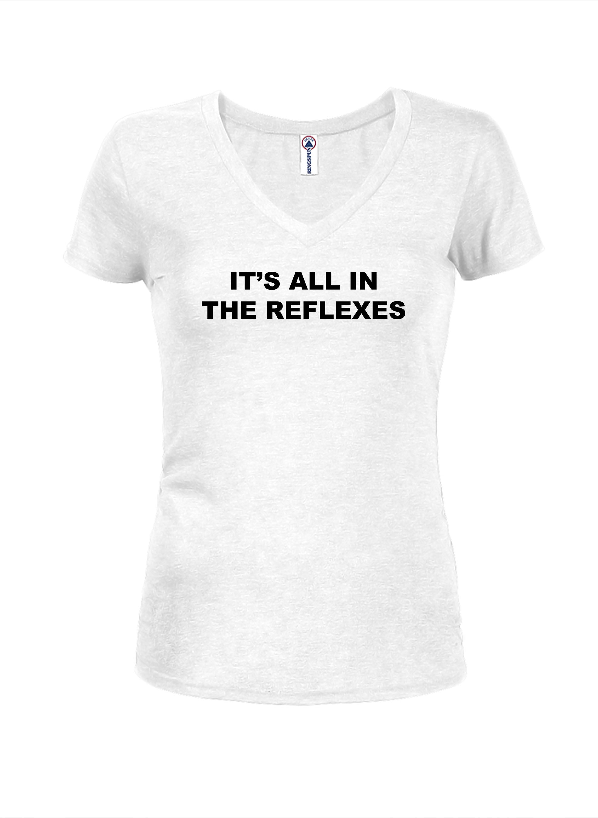 It's All in the Reflexes T-Shirt