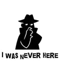 I Was Never Here Kids T-Shirt