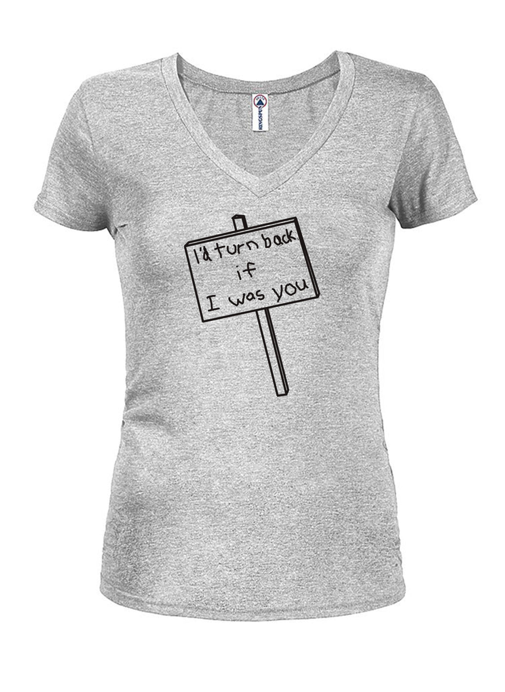 I'd Turn Back if I Was You T-Shirt