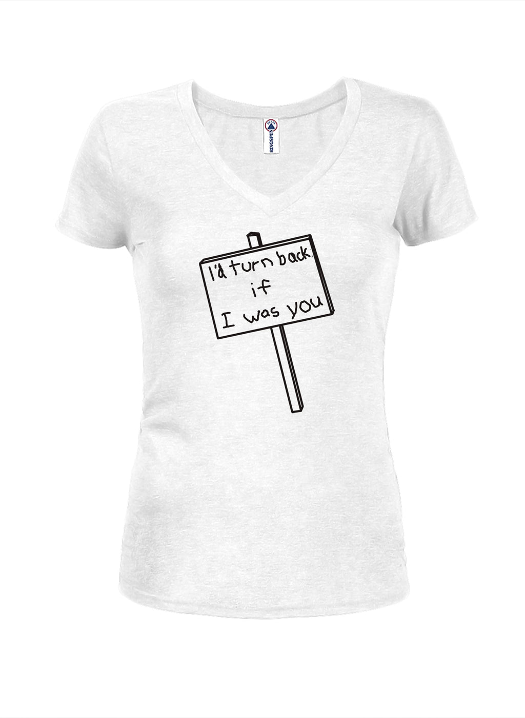 I'd Turn Back if I Was You T-Shirt