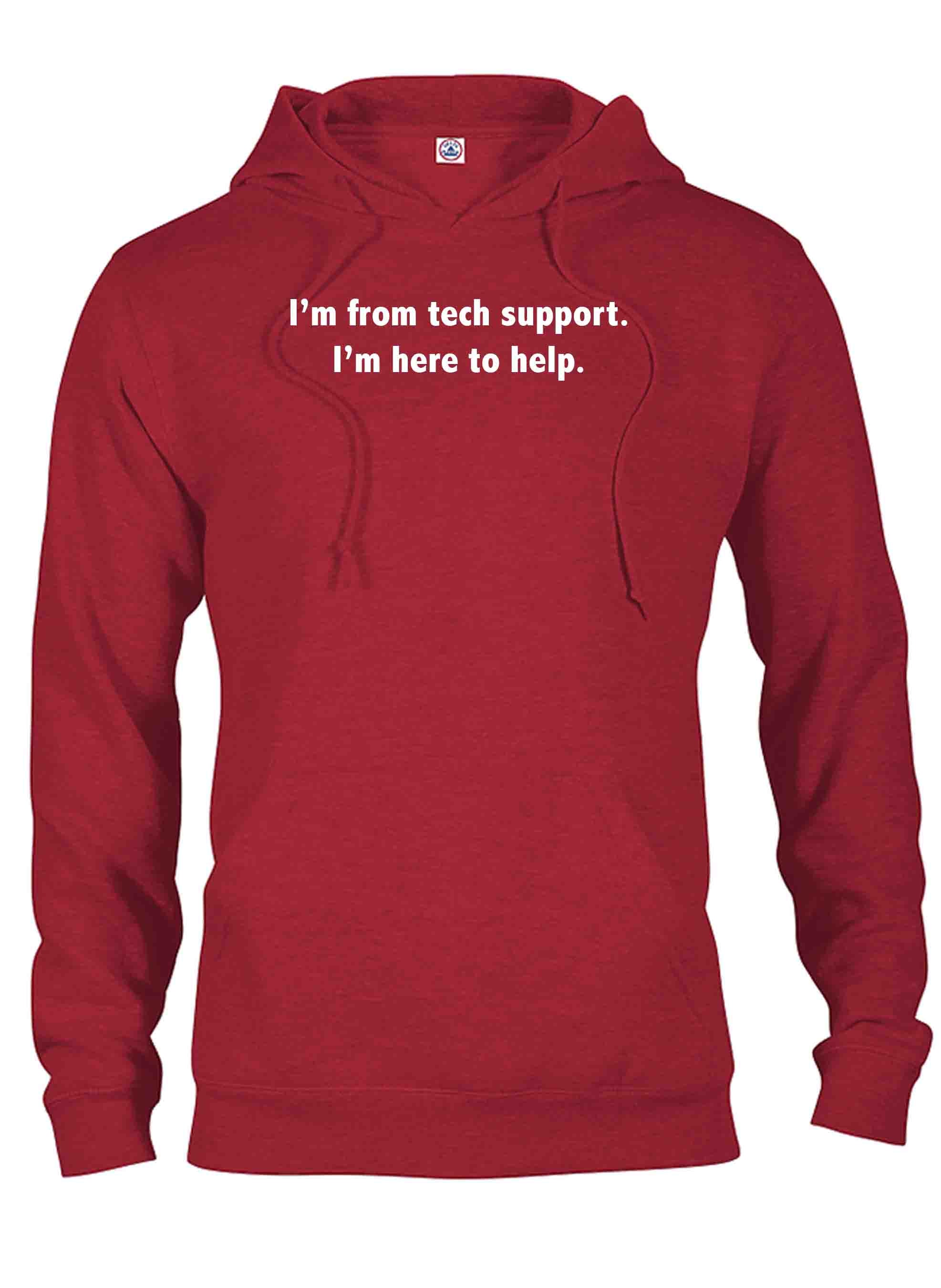 I’m from tech support. I’m here to help T-Shirt