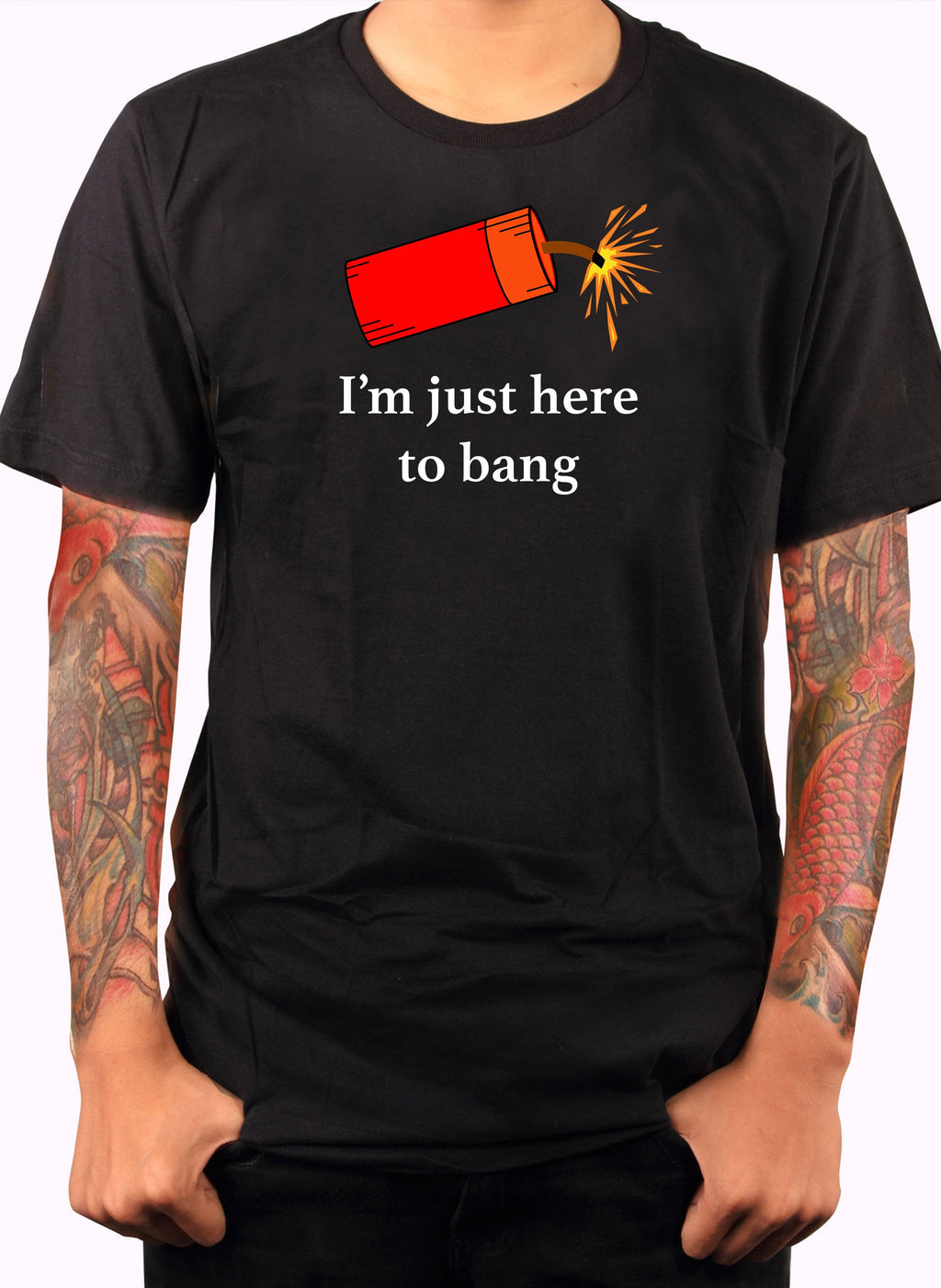 I’m just here to bang T-Shirt