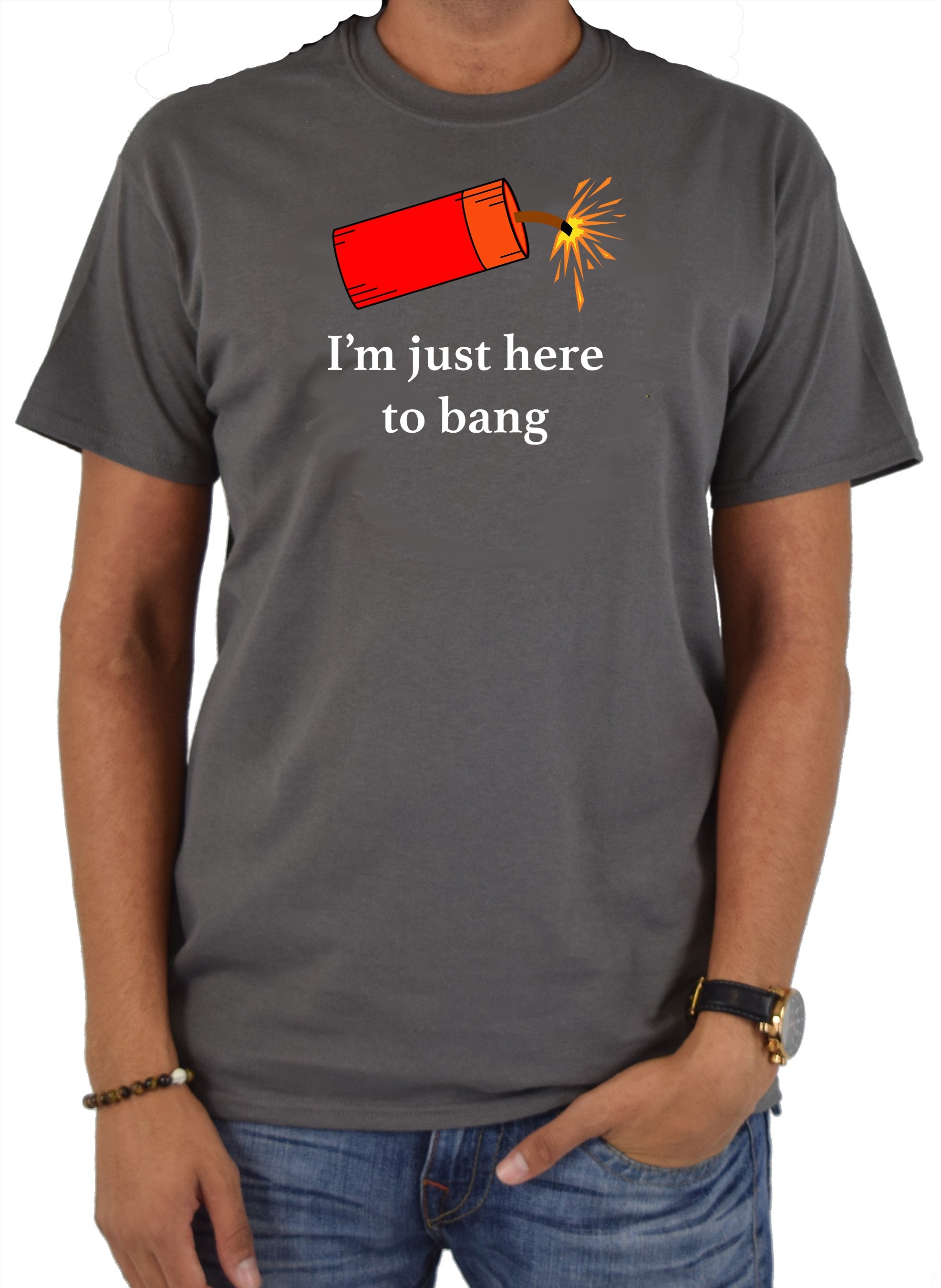 I’m just here to bang T-Shirt