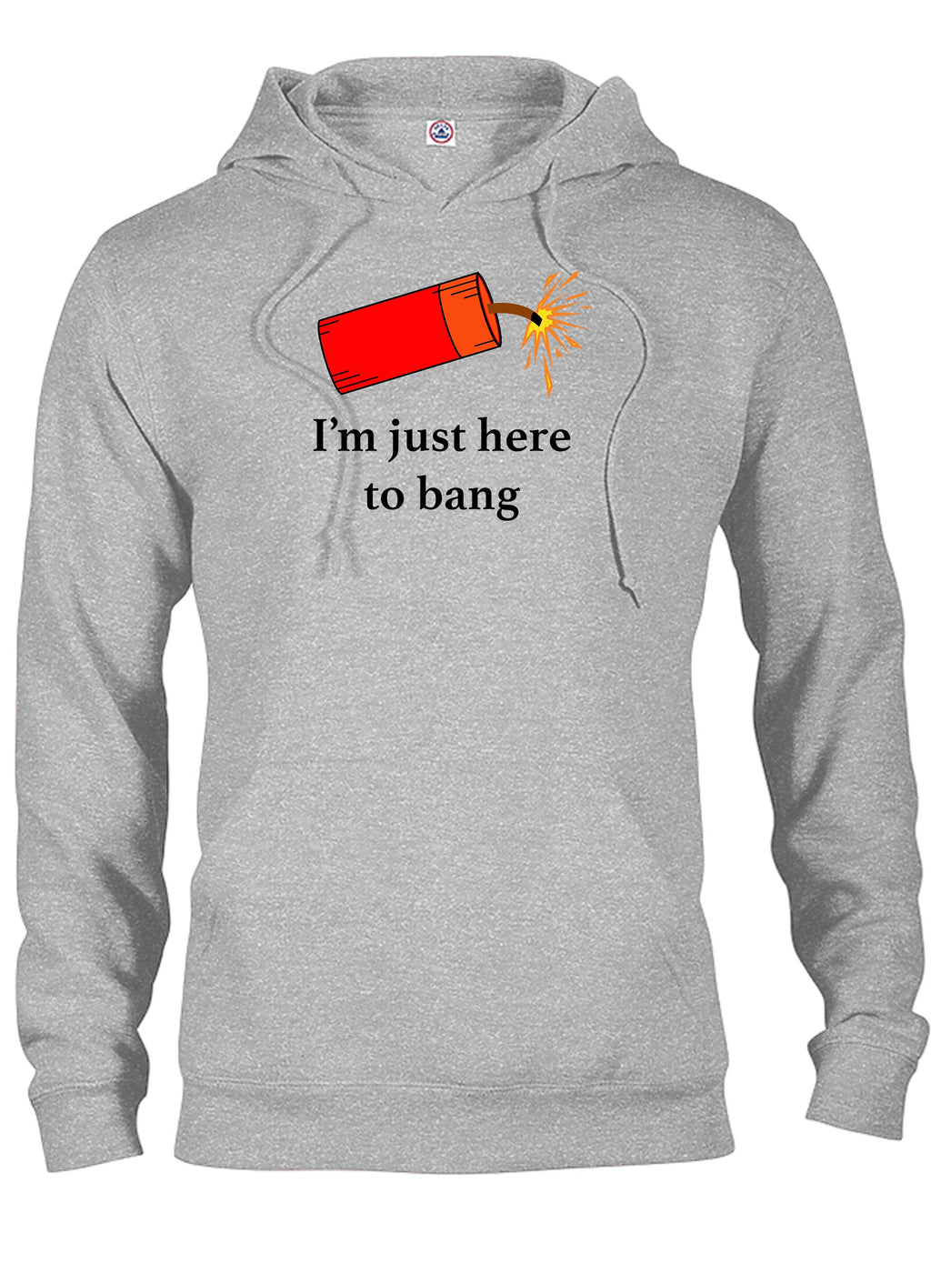 I’m just here to bang T-Shirt