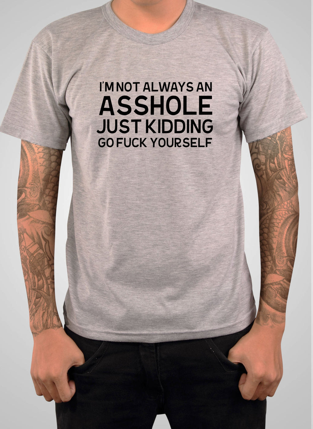 I'm not always an asshole T-Shirt