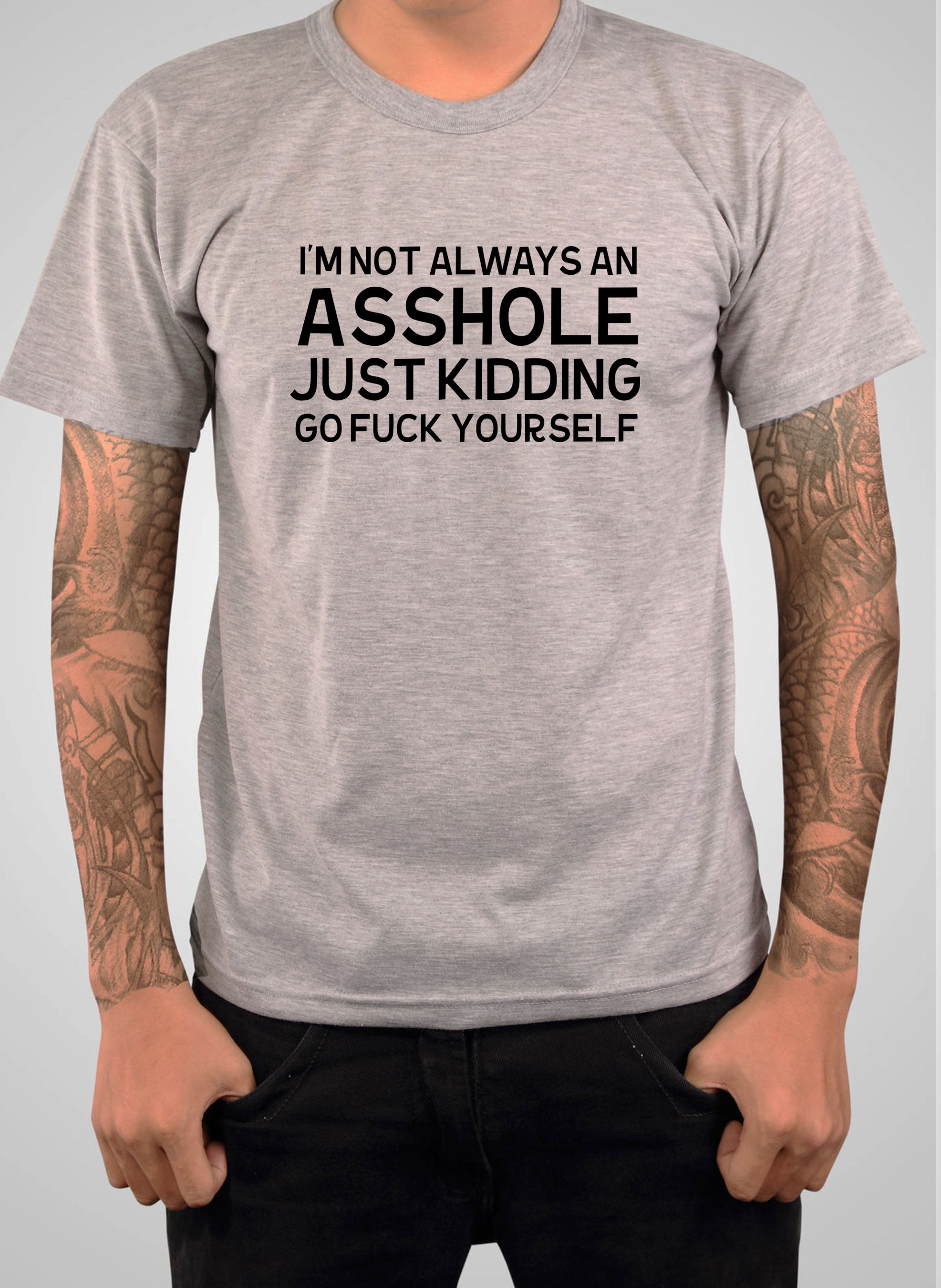 I'm not always an asshole T-Shirt