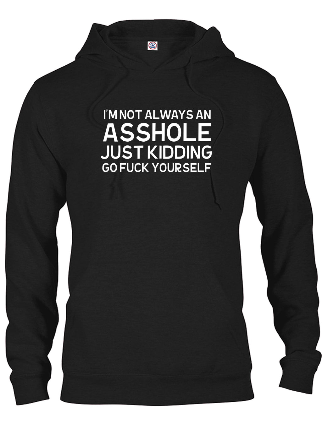 I'm not always an asshole T-Shirt