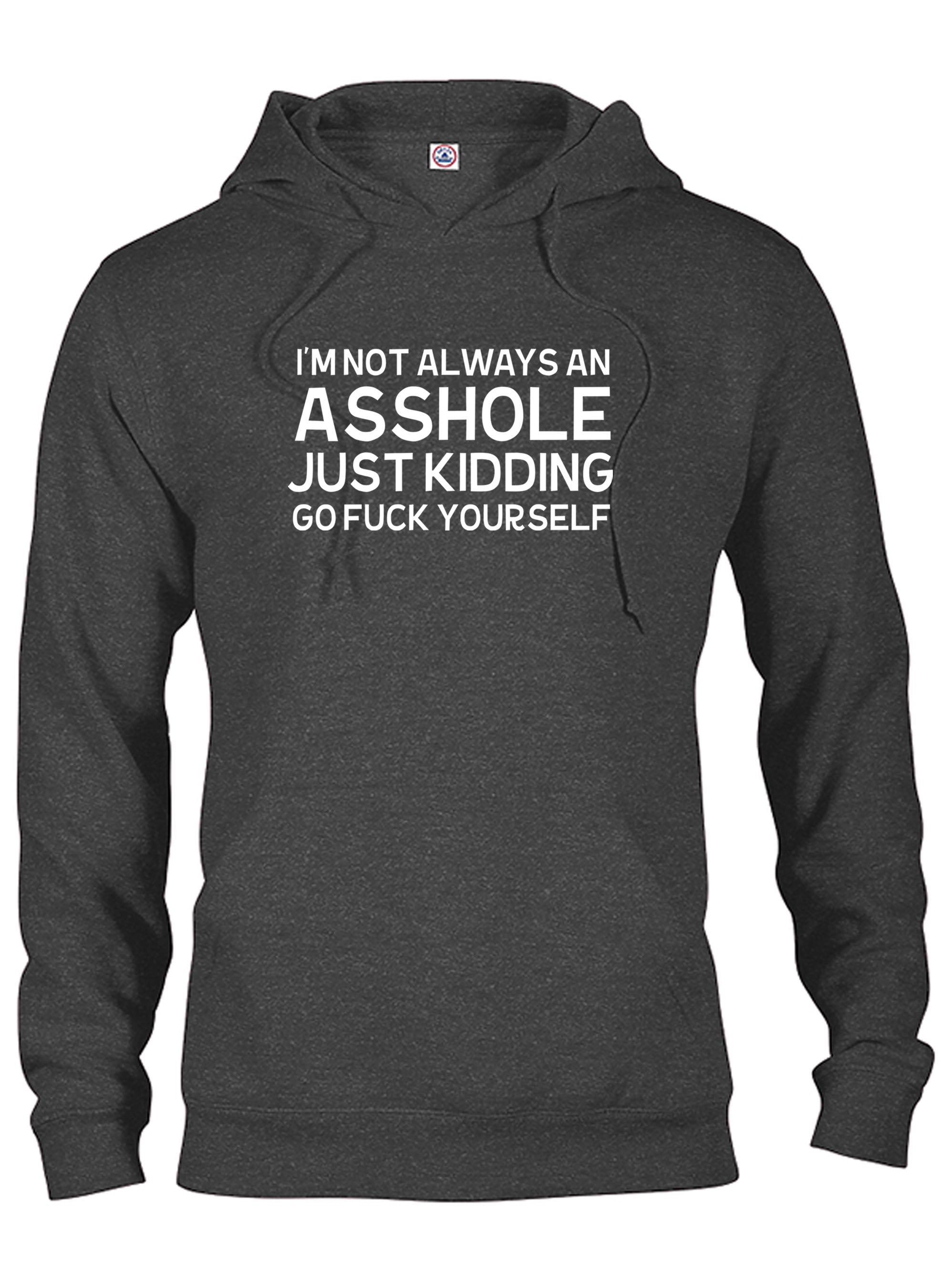 I'm not always an asshole T-Shirt