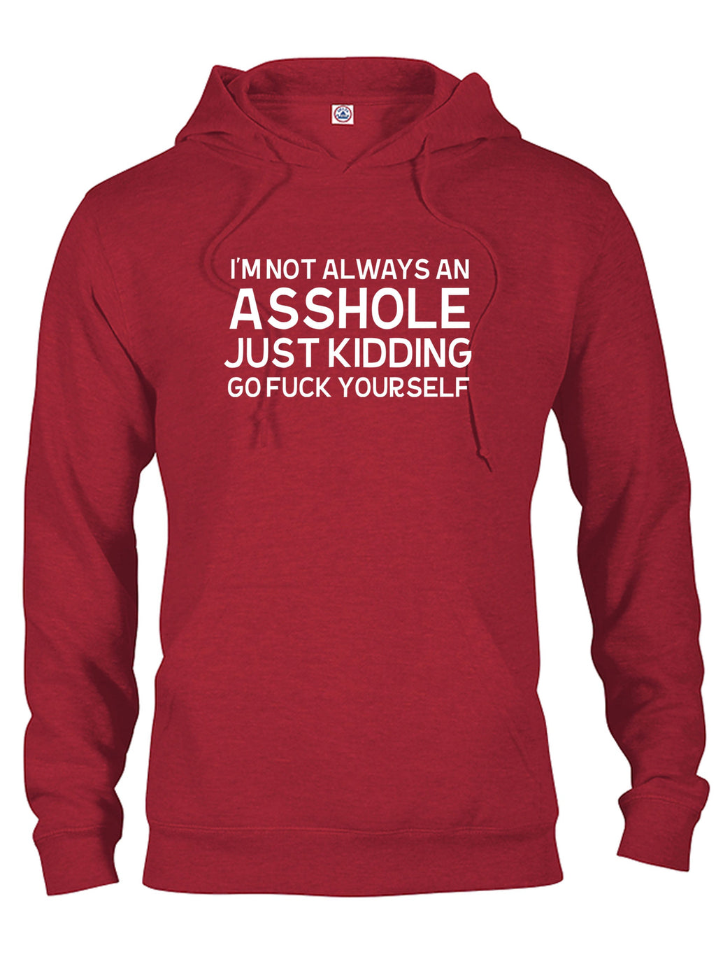 I'm not always an asshole T-Shirt