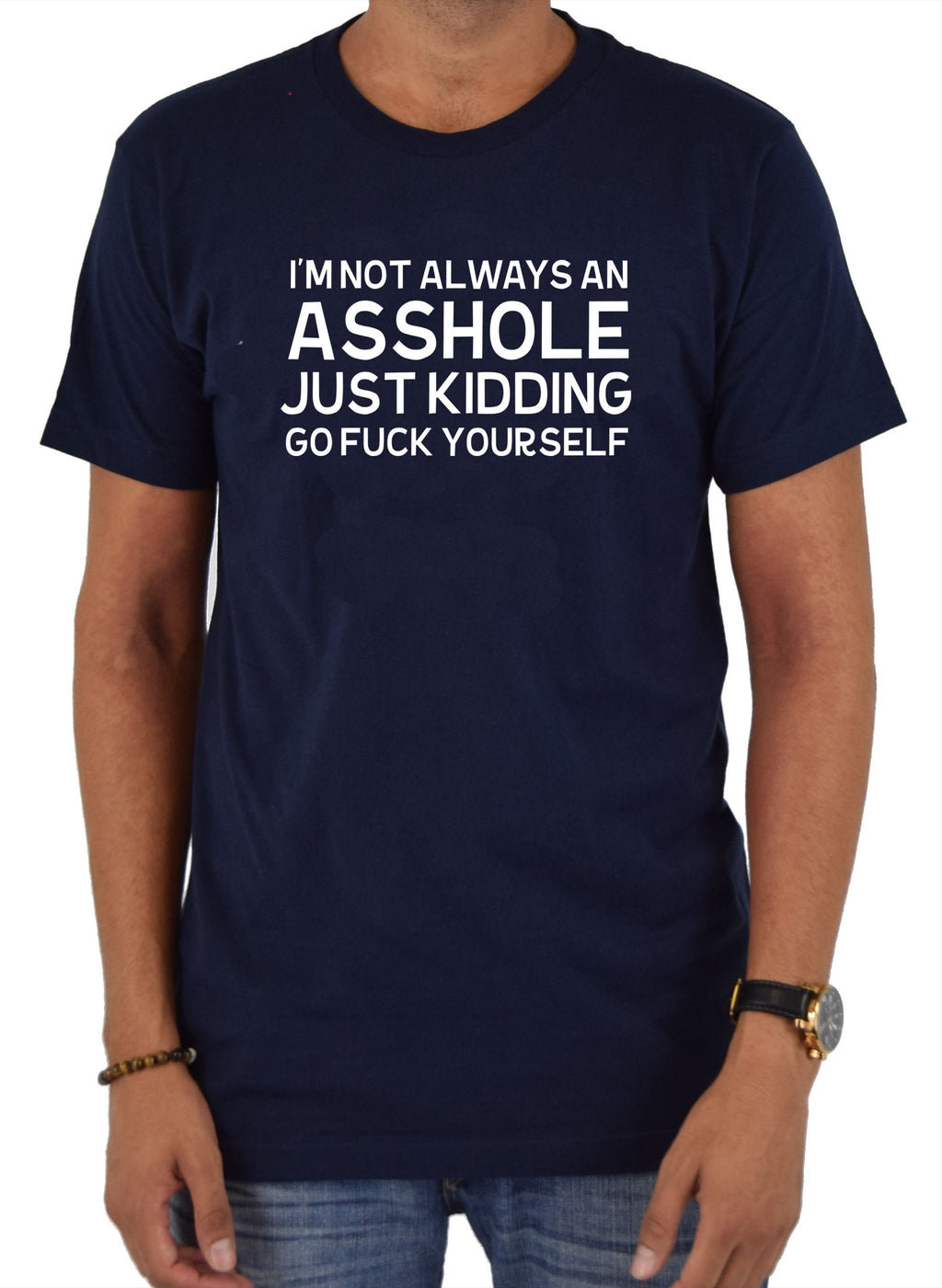 I'm not always an asshole T-Shirt