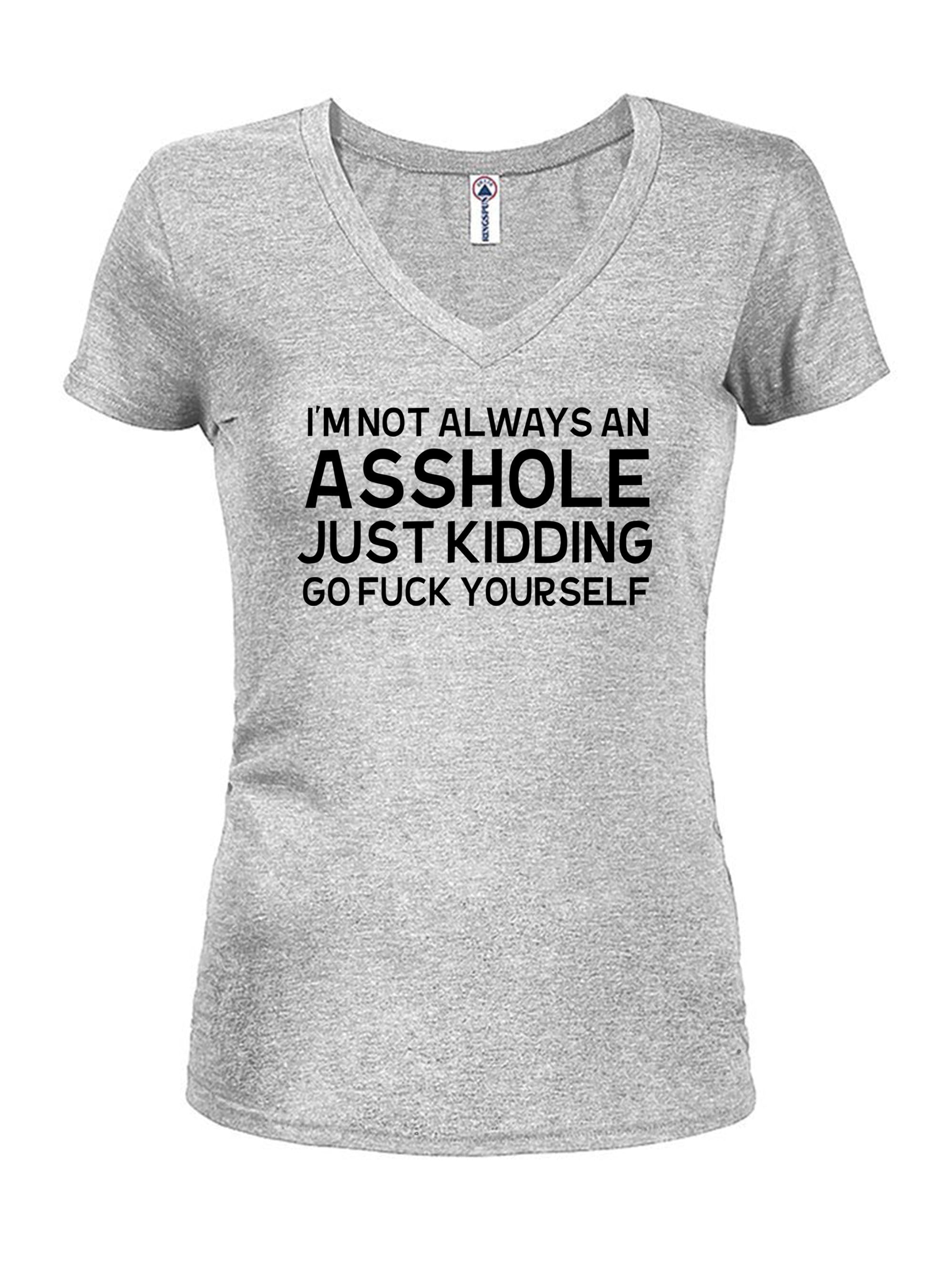 I'm not always an asshole T-Shirt