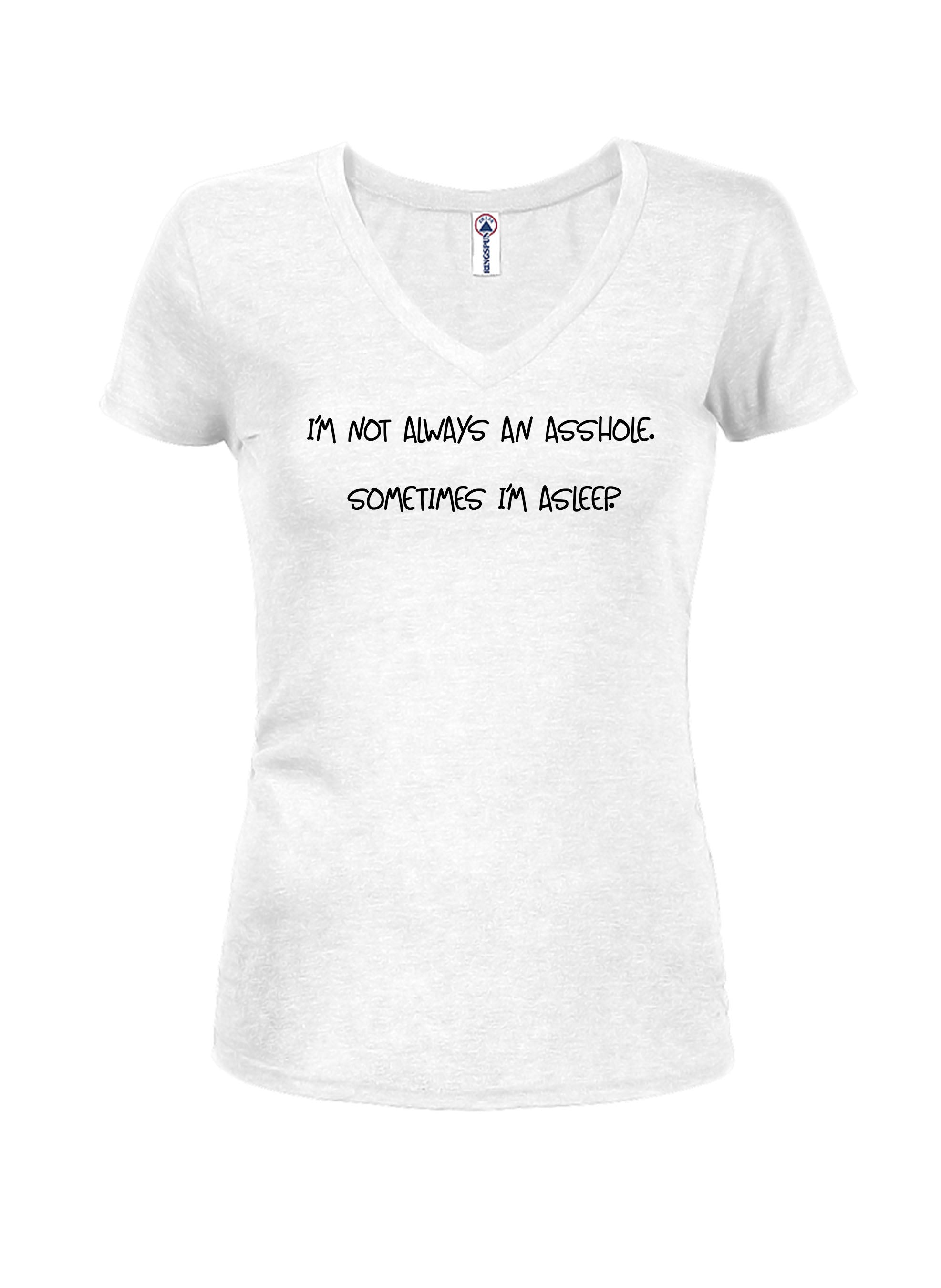 I’m not always an asshole T-Shirt