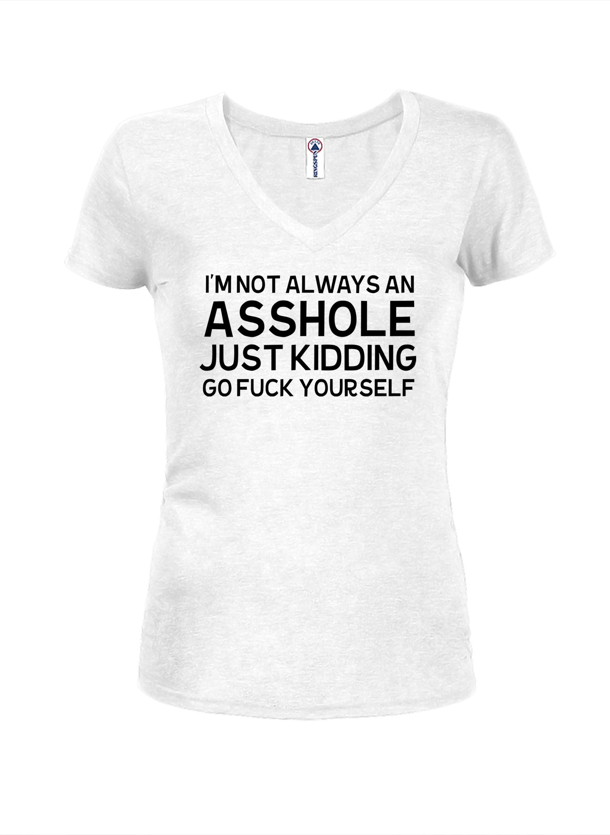 I'm not always an asshole T-Shirt