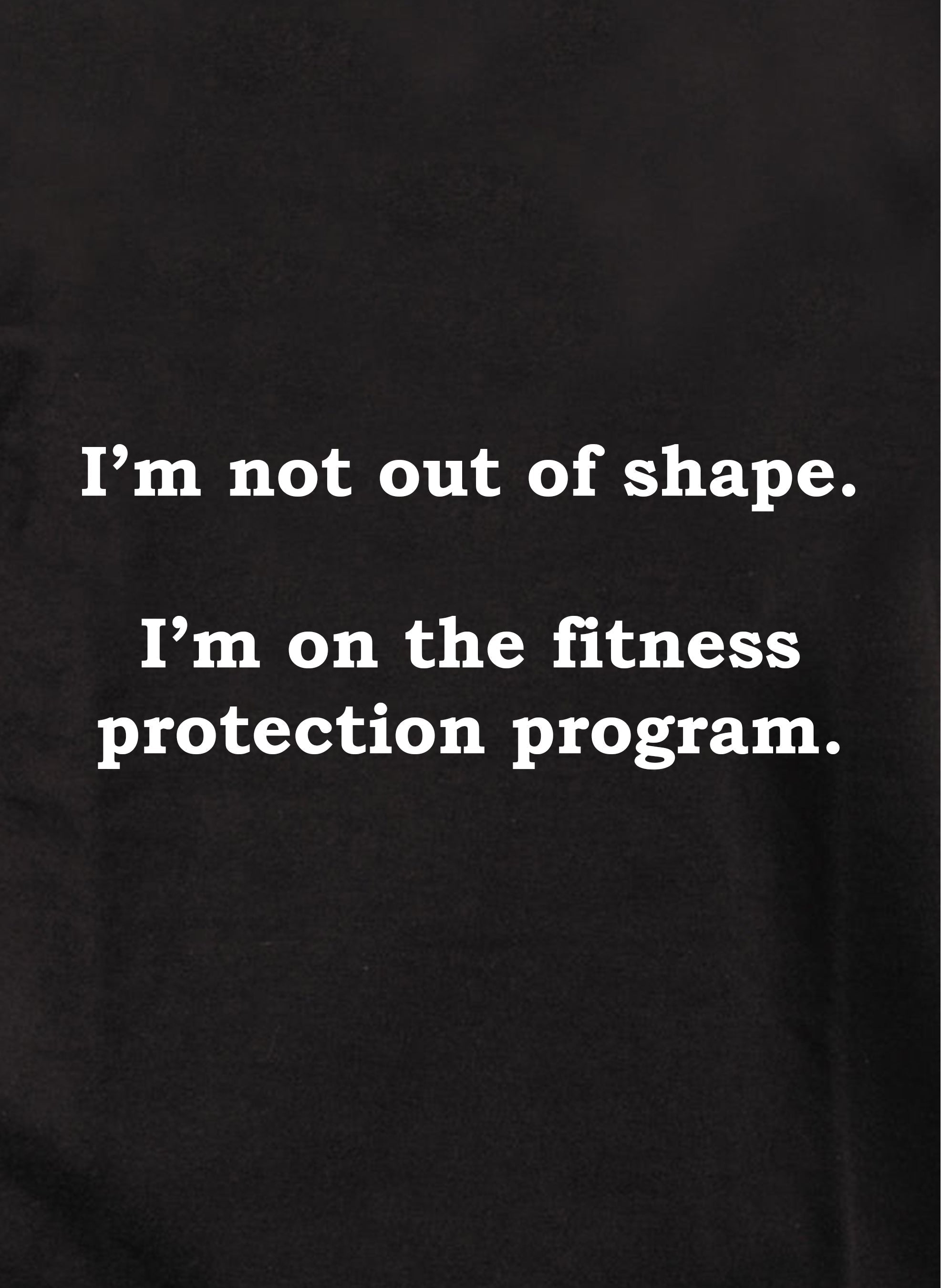I’m not out of shape Kids T-Shirt