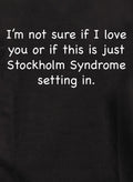 I’m not sure if I love you Kids T-Shirt