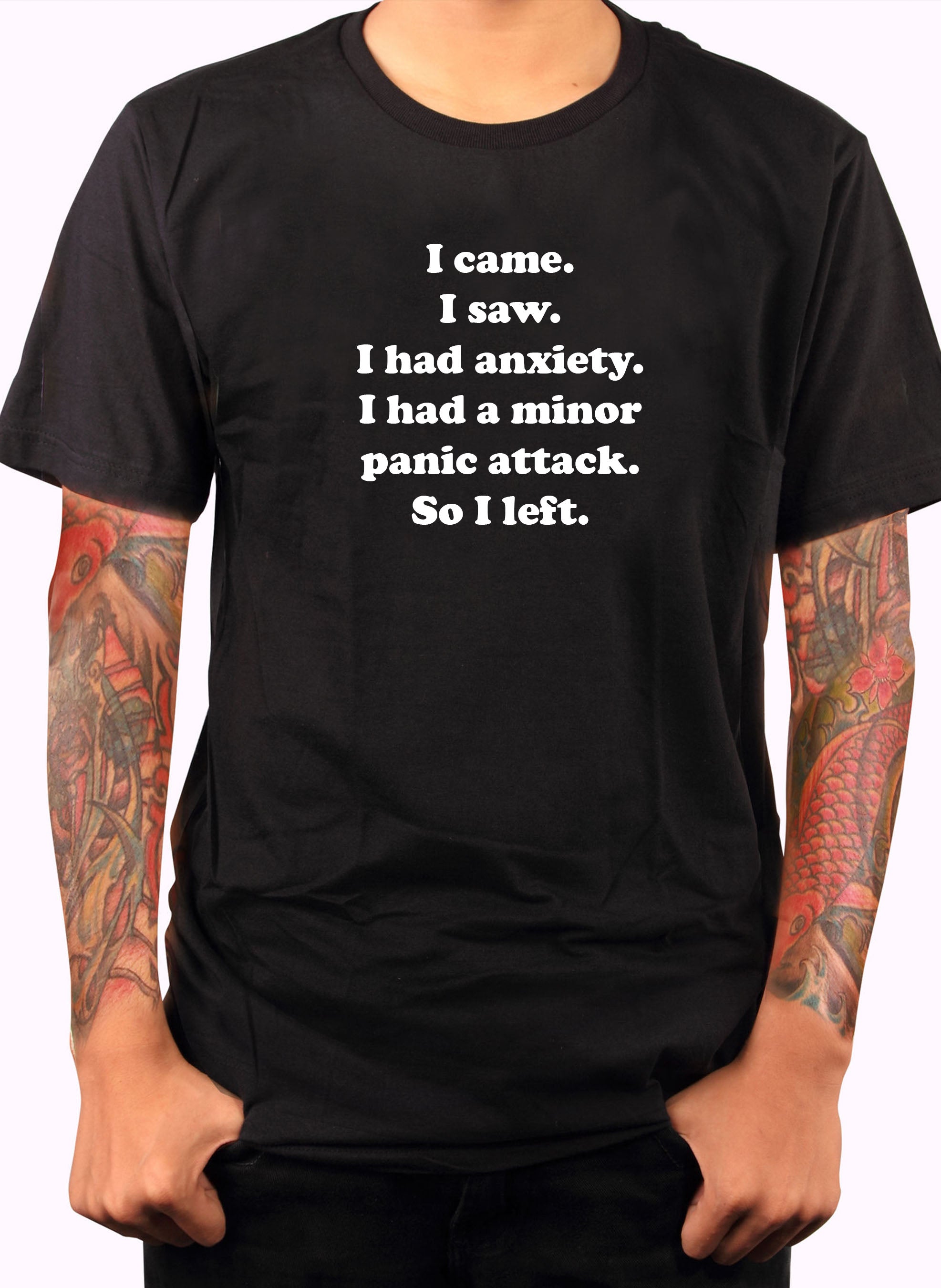 I came. I saw. I had anxiety T-Shirt