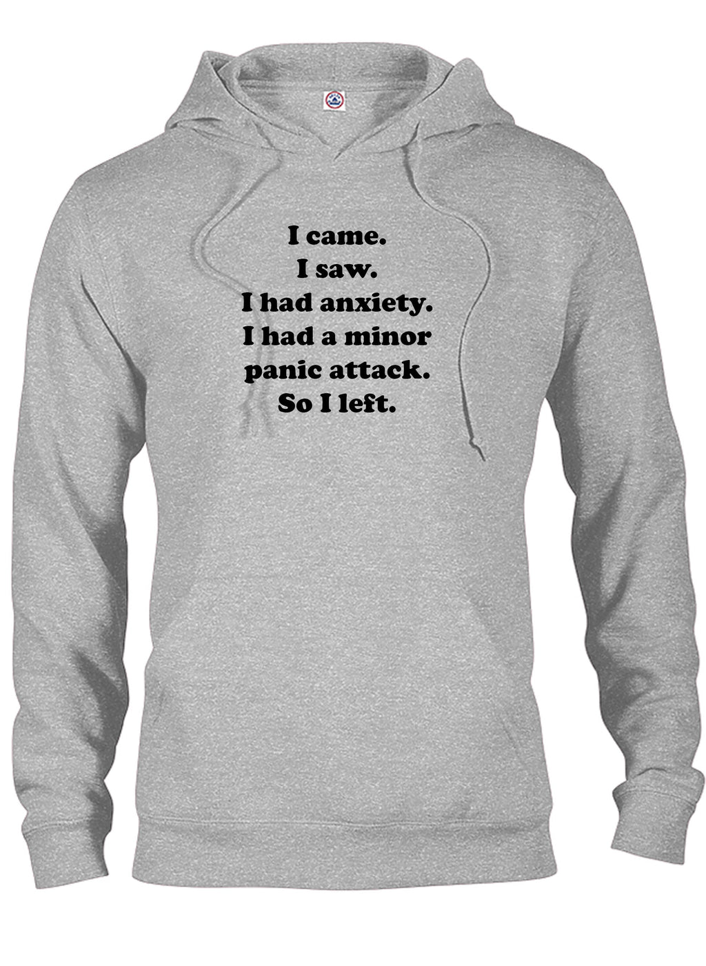 I came. I saw. I had anxiety T-Shirt