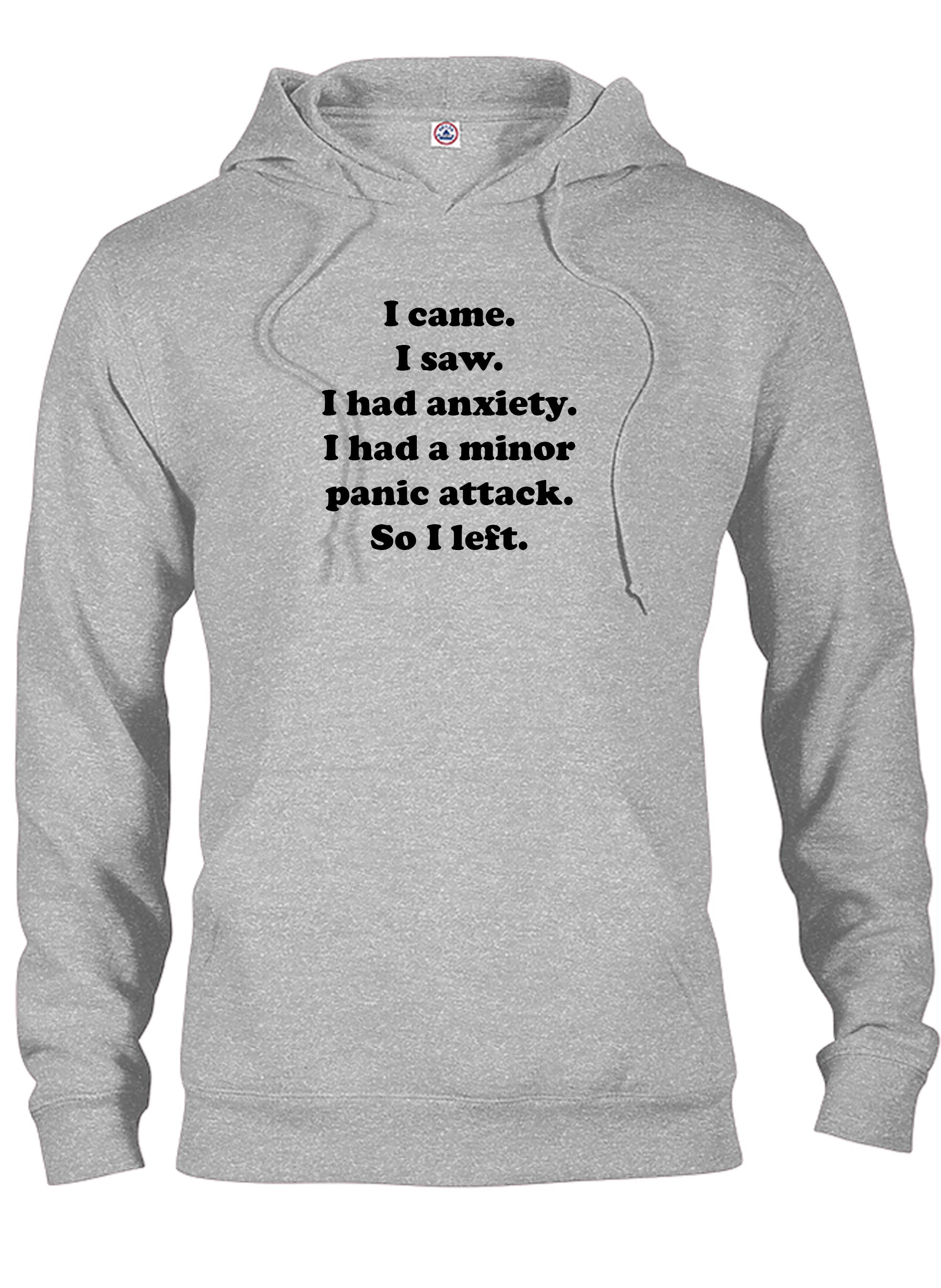 I came. I saw. I had anxiety T-Shirt