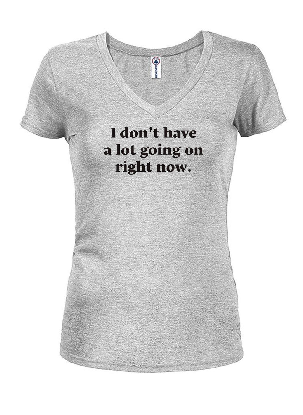 I don't have a lot going on right now T-Shirt