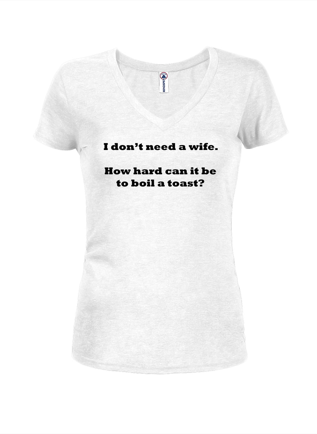 I don’t need a wife T-Shirt