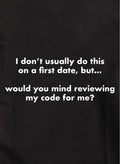 I don't usually do this on a first date Kids T-Shirt
