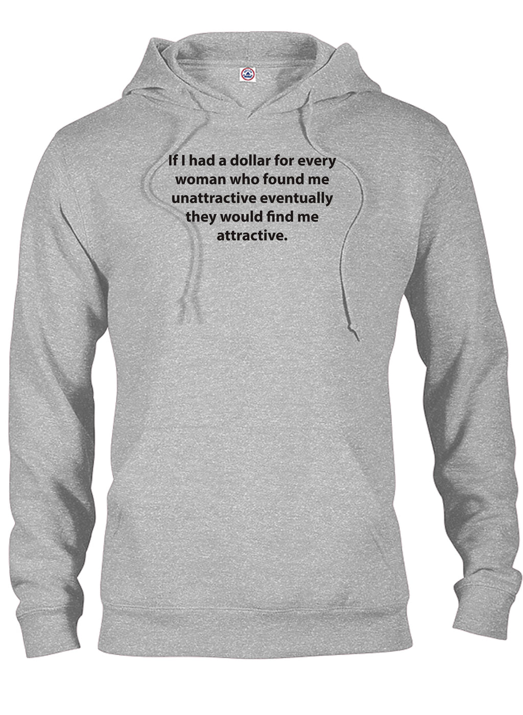 If I had a dollar for every woman T-Shirt