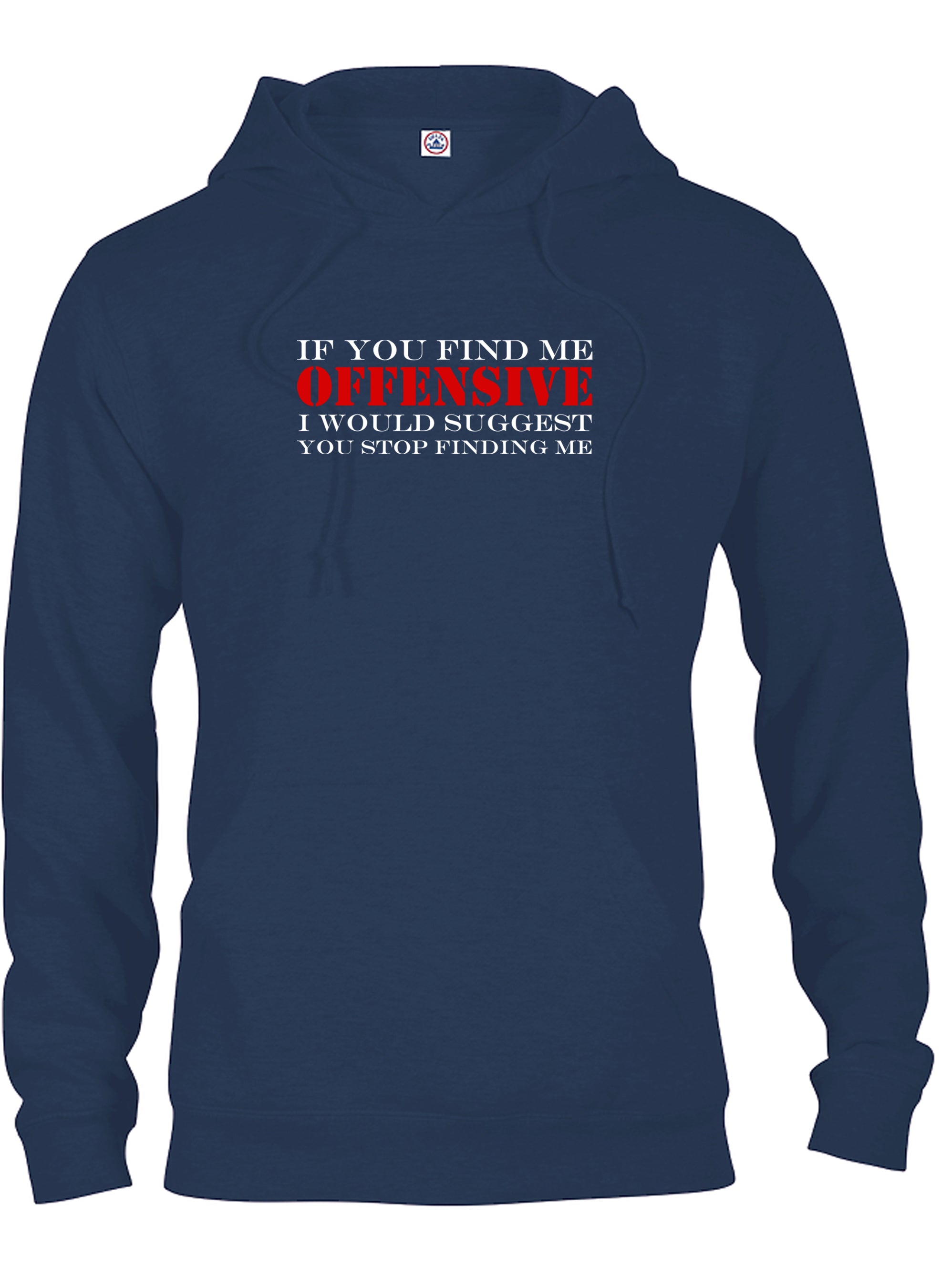 If You Find Me Offensive T-Shirt