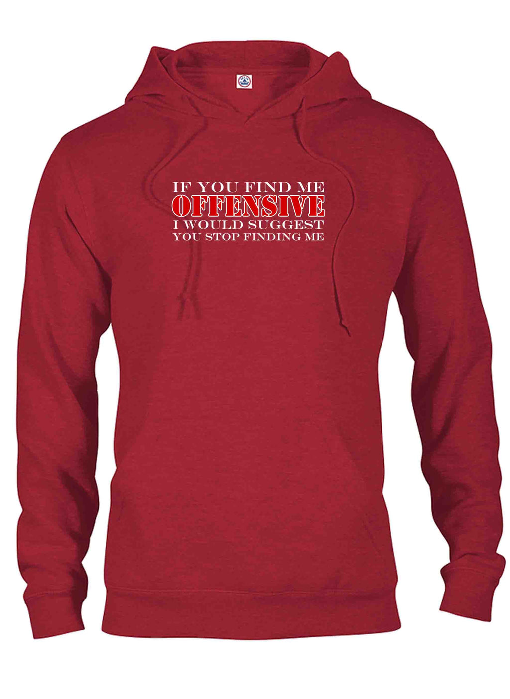 If You Find Me Offensive T-Shirt