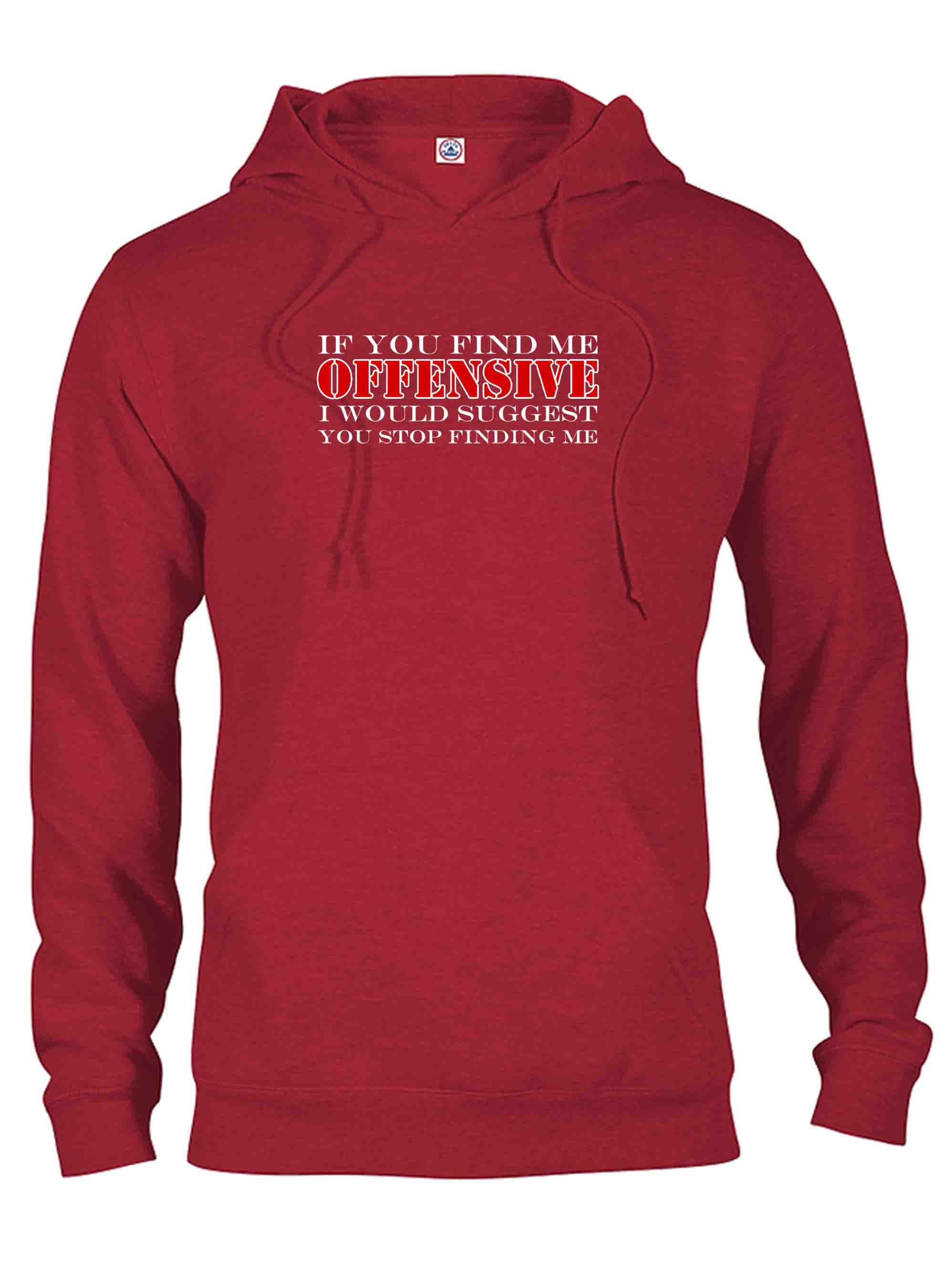 If You Find Me Offensive T-Shirt