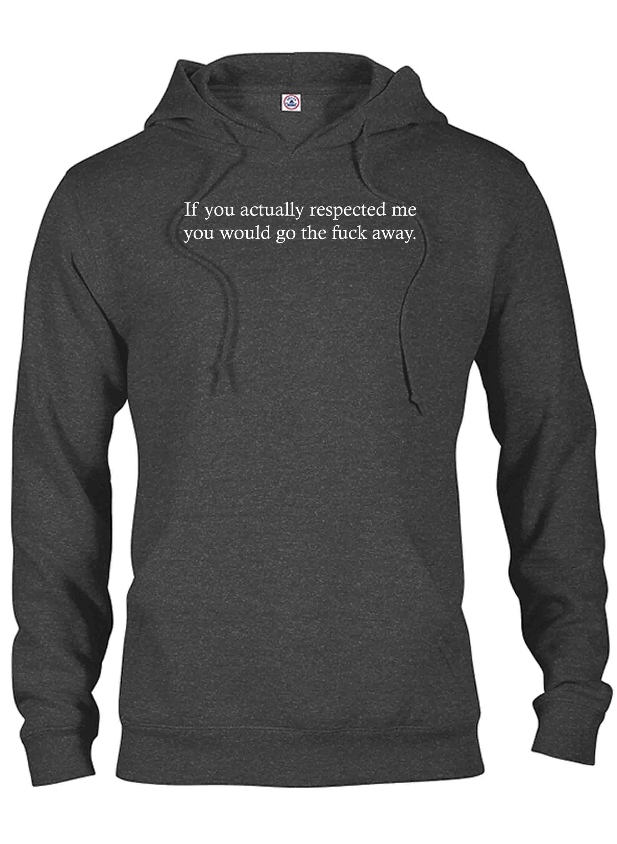 If you actually respected me T-Shirt
