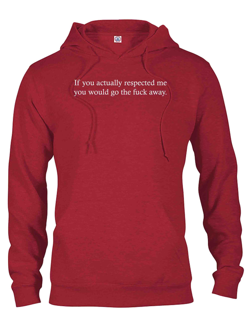If you actually respected me T-Shirt