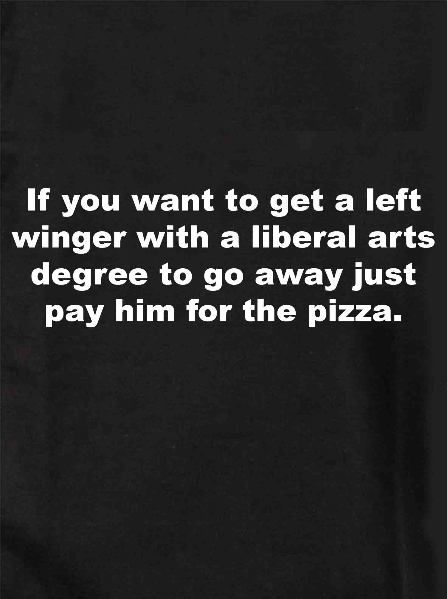 If you want to get a left winger with a liberal arts Kids T-Shirt