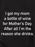 I got my mom a bottle of wine Kids T-Shirt