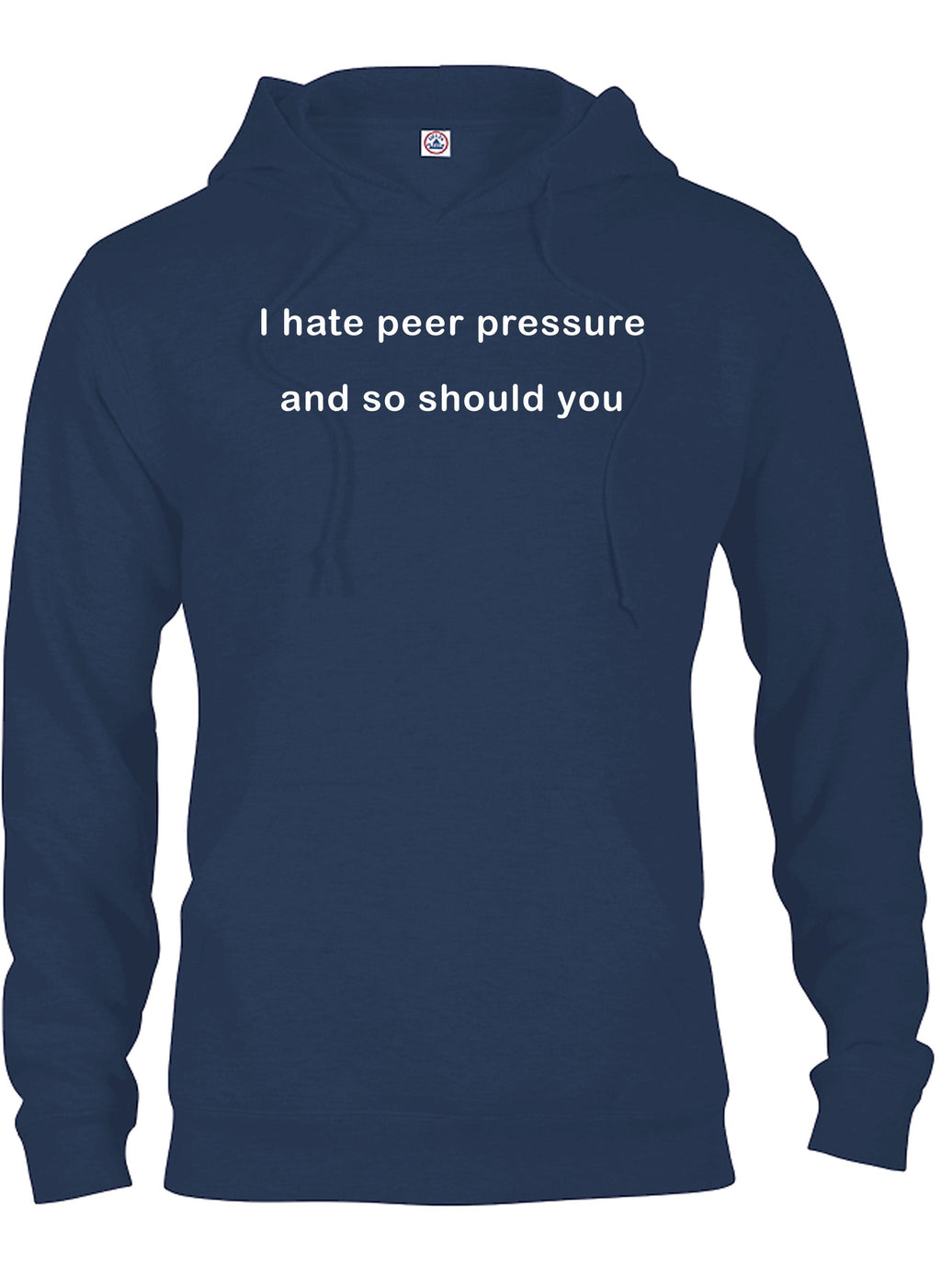 I hate peer pressure and so should you T-Shirt
