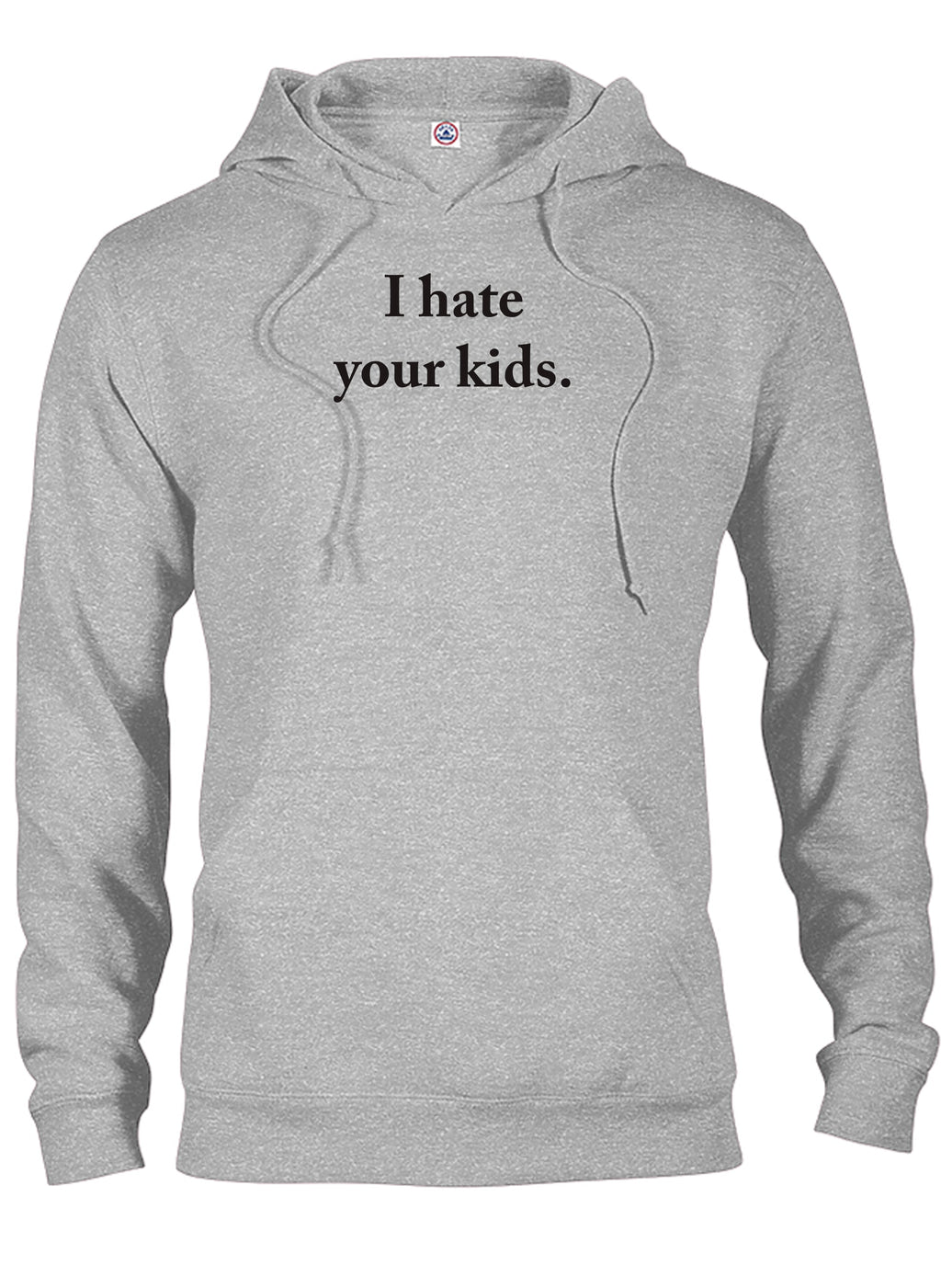 I hate your kids T-Shirt