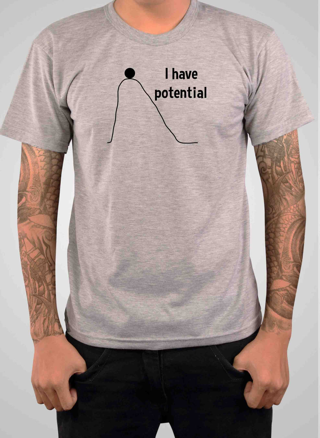 I have potential T-Shirt