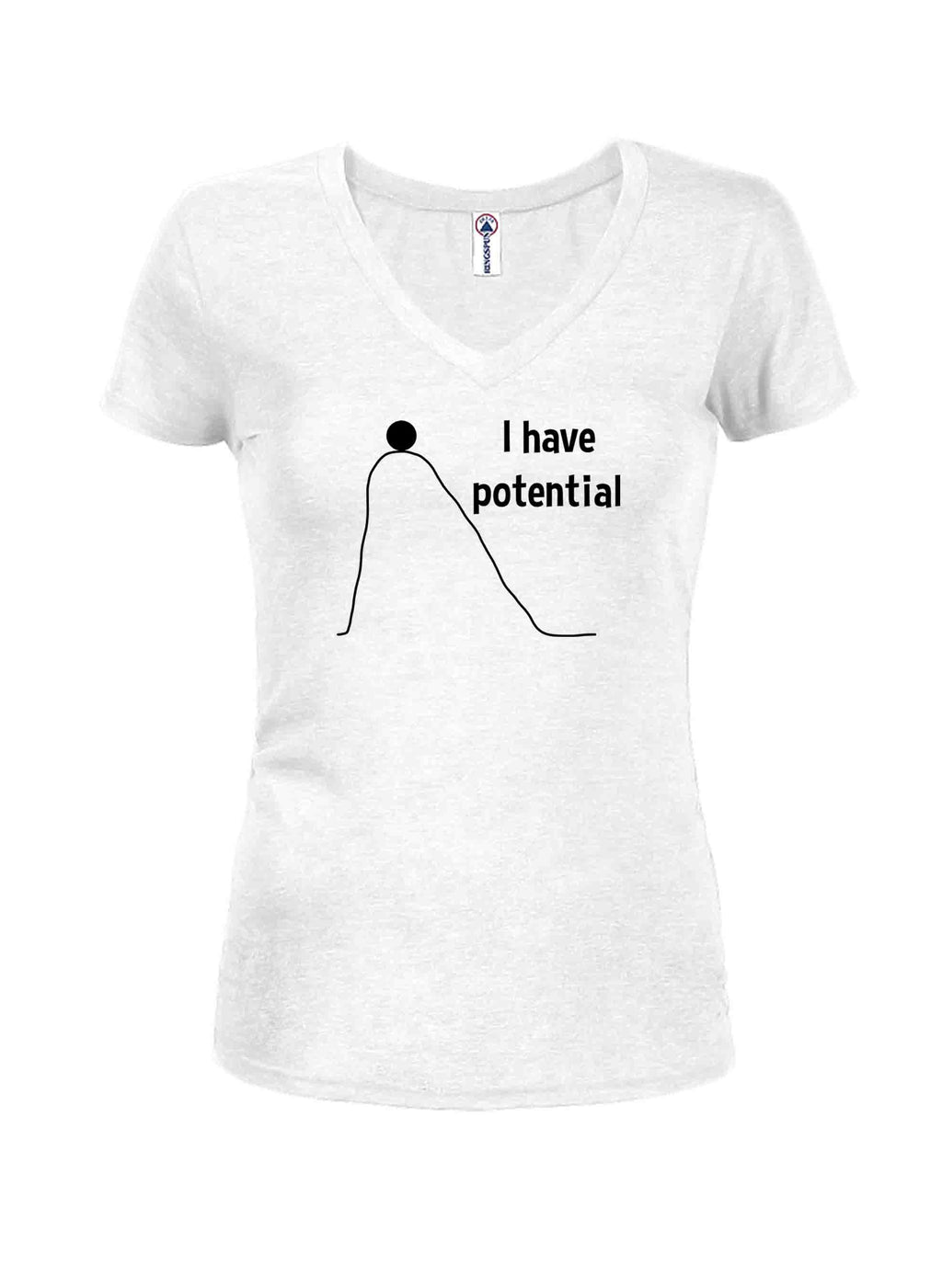 I have potential T-Shirt