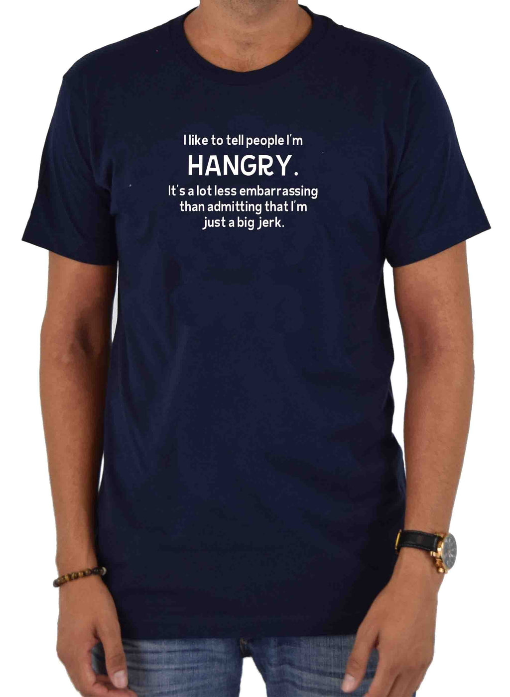 I like to tell people I’m HANGRY T-Shirt