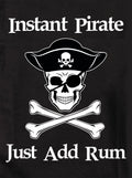 Instant Pirate Just Add Rum Kids T-Shirt