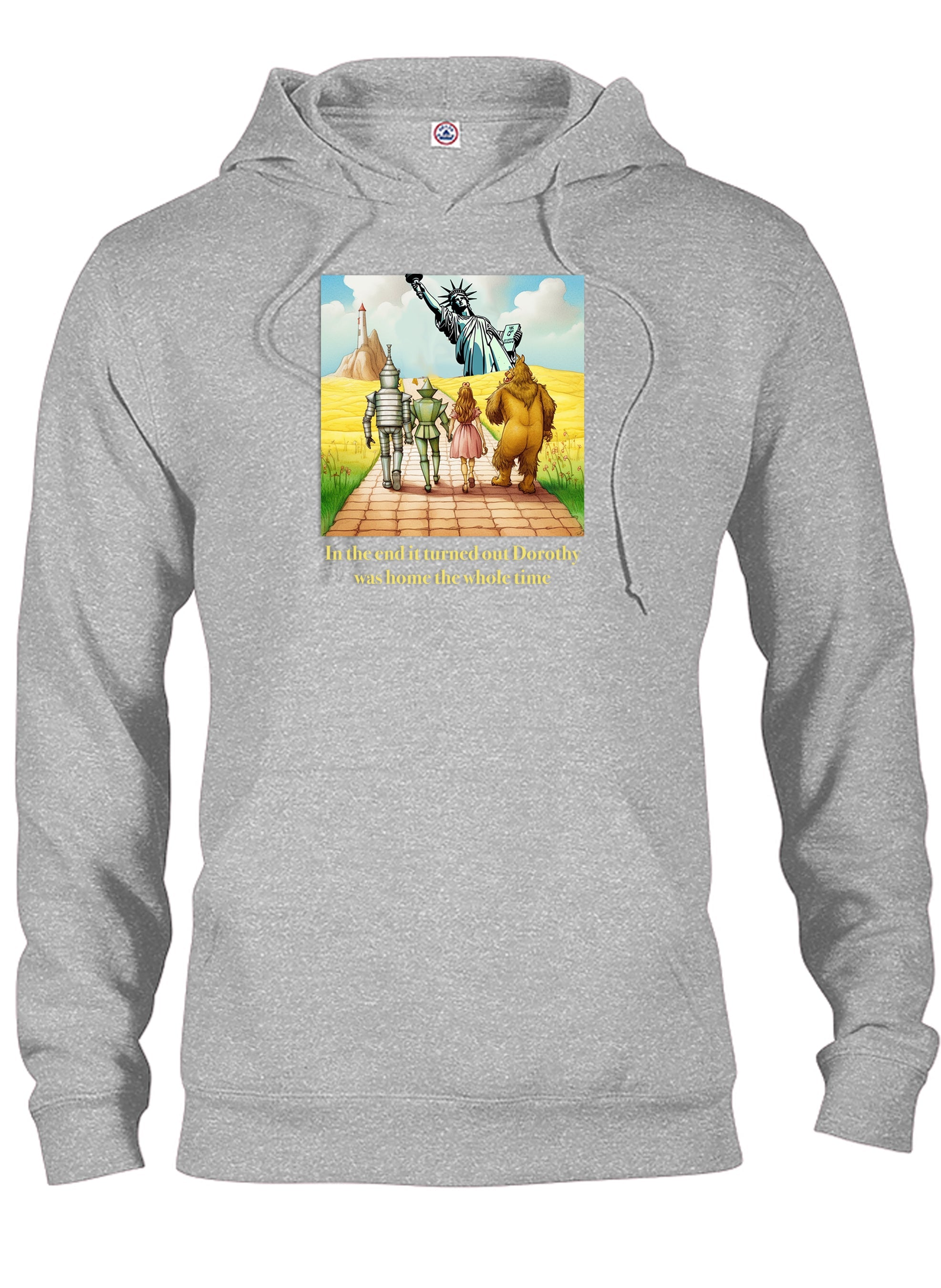 In the end it turned out Dorothy was home T-Shirt