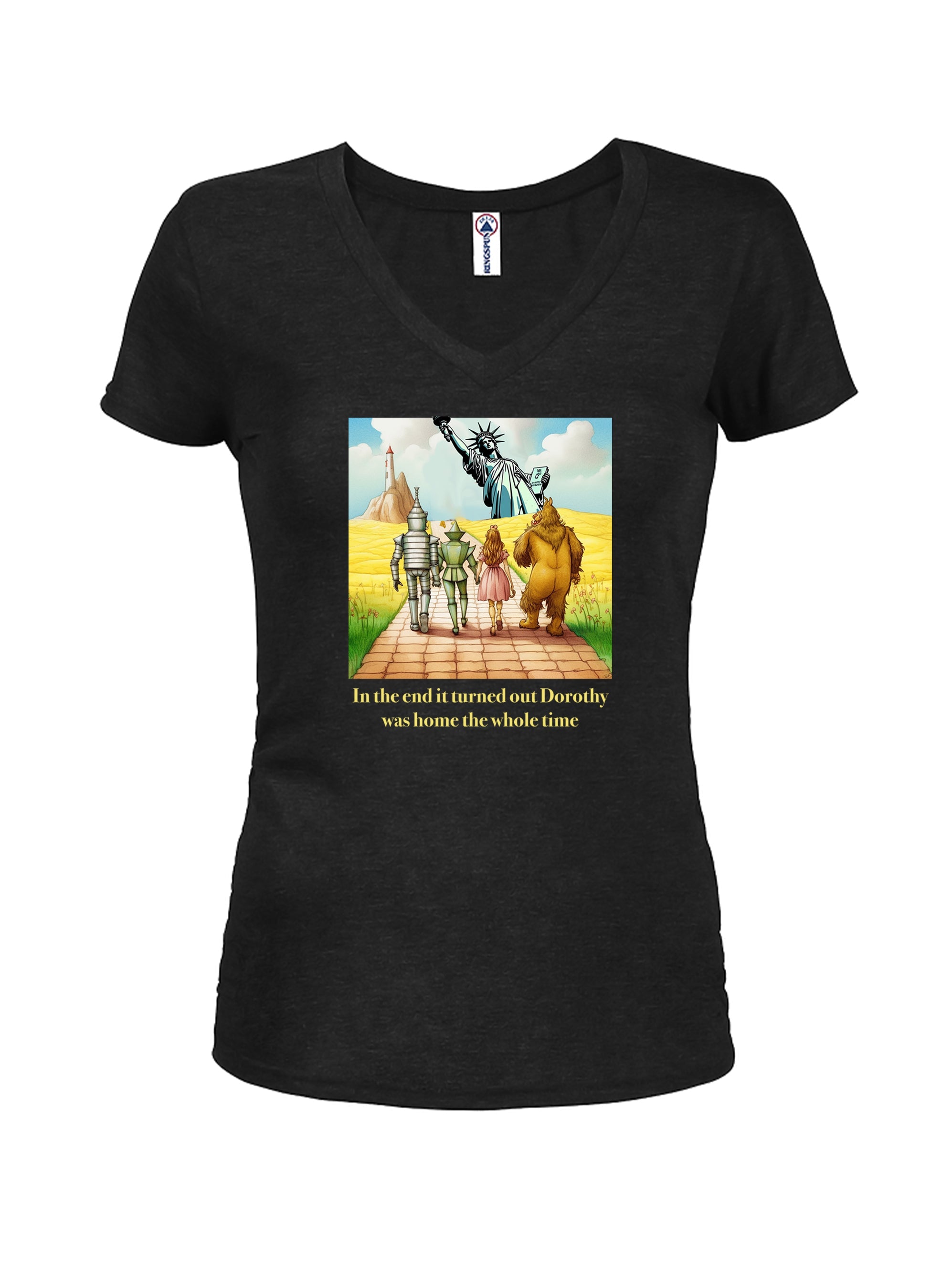 In the end it turned out Dorothy was home T-Shirt