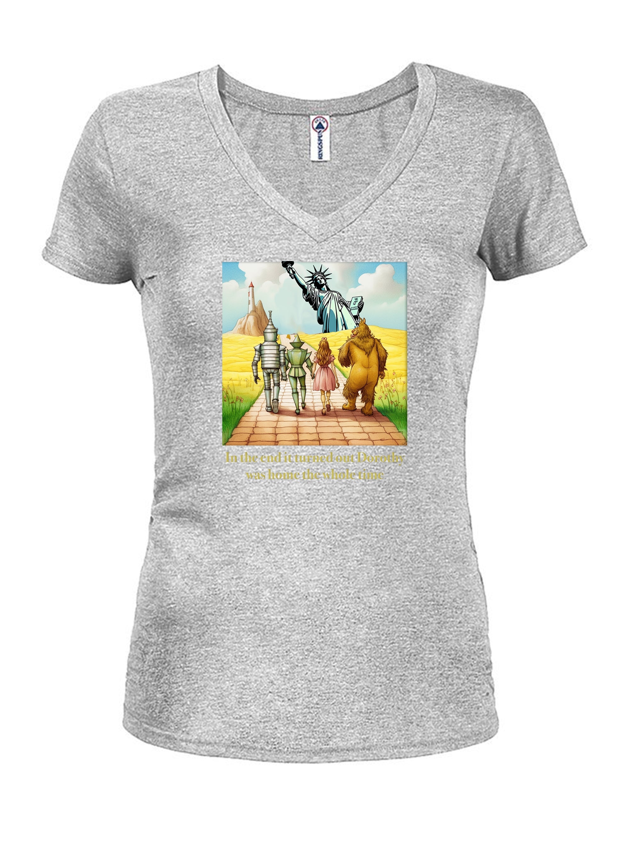 In the end it turned out Dorothy was home T-Shirt