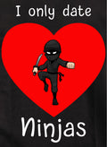 I only date Ninjas Kids T-Shirt